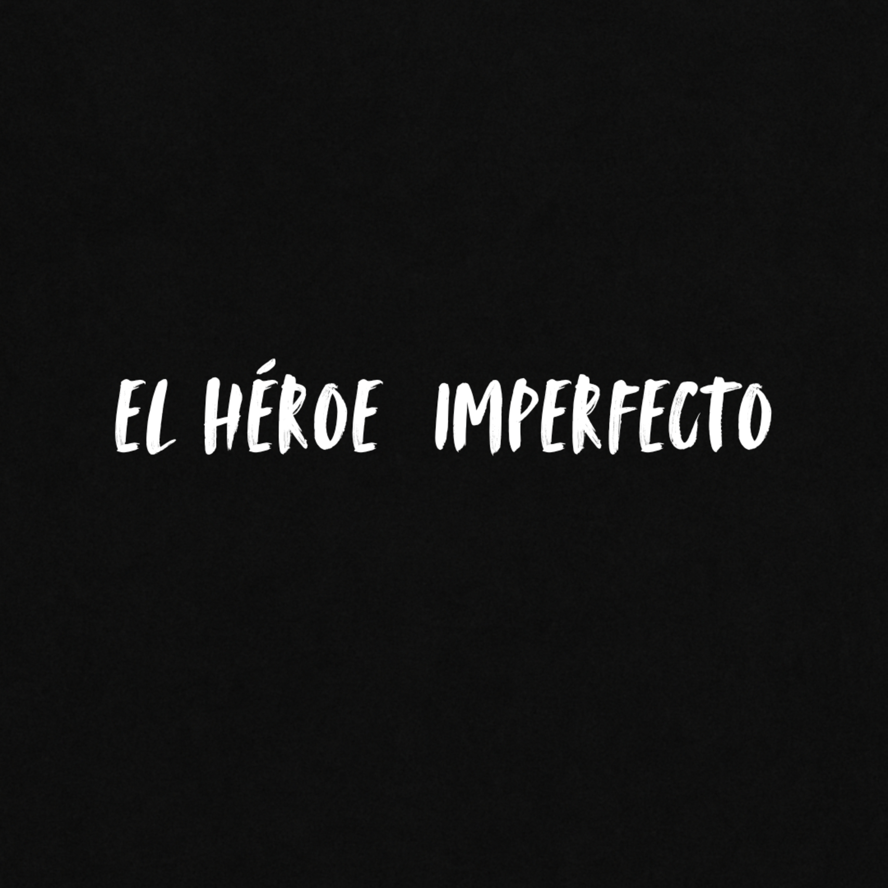El héroe imperfecto episode artwork