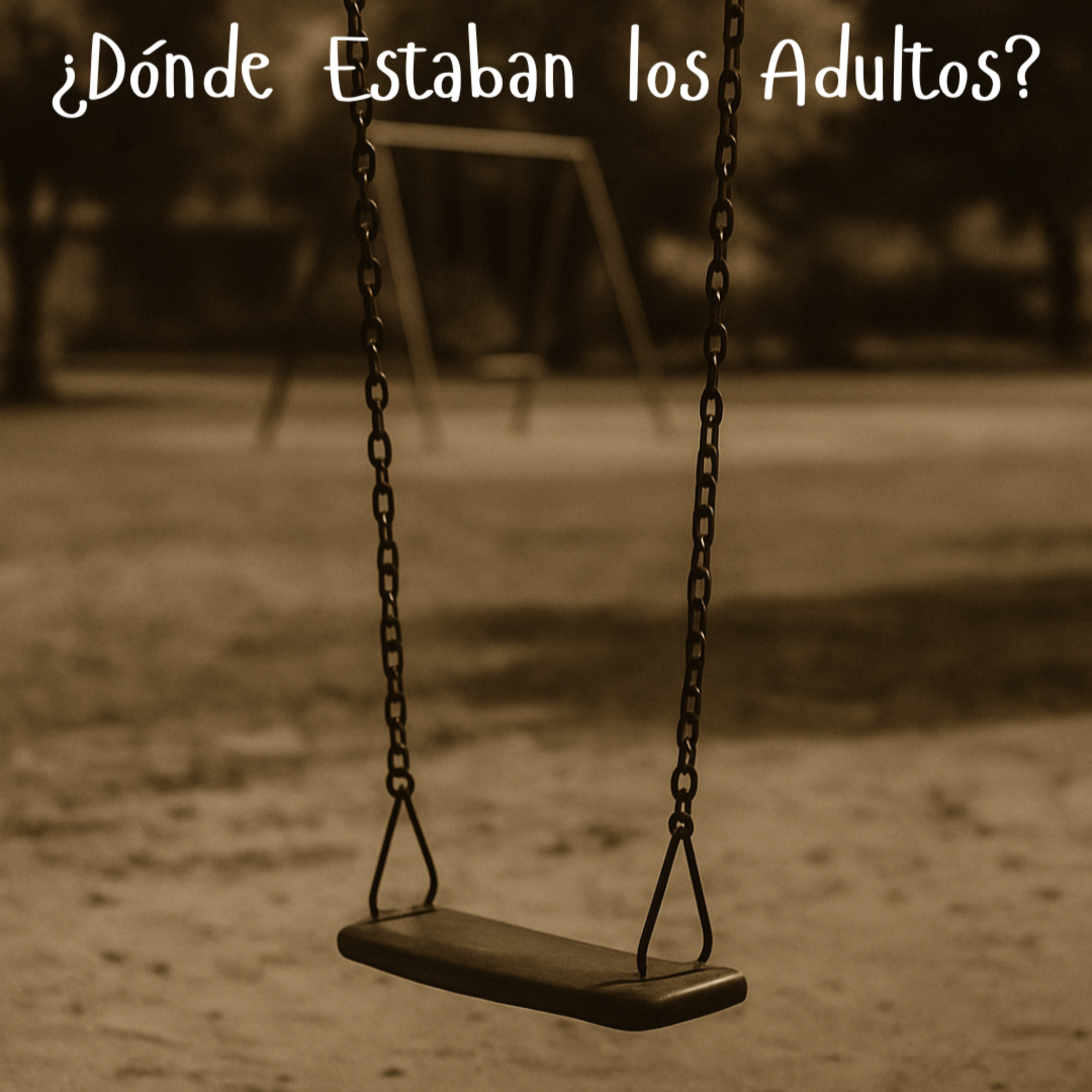¿Dónde estaban los adultos? - Cierre  episode artwork