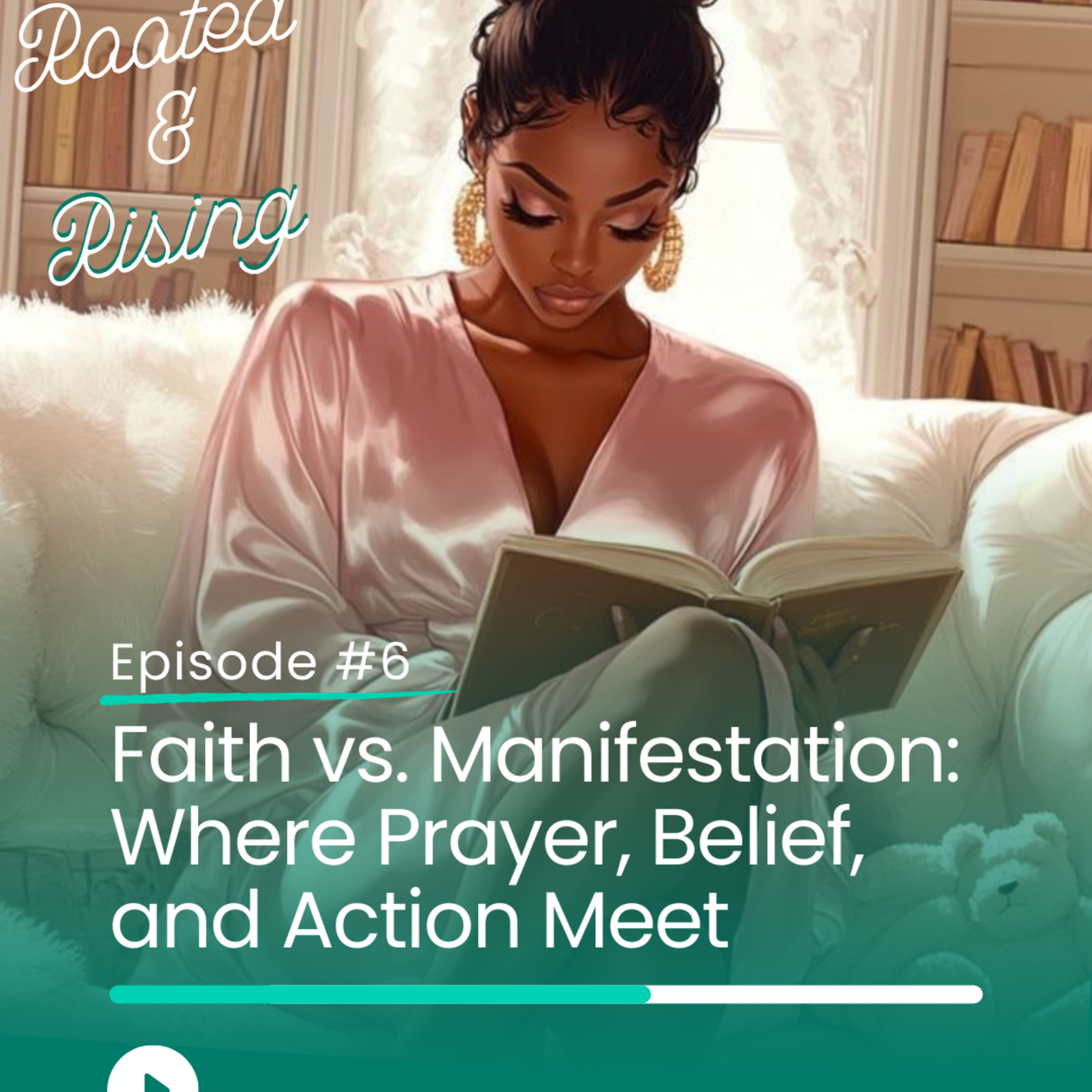 Faith vs. Manifestation: Where Prayer, Belief, and Action Meet episode artwork