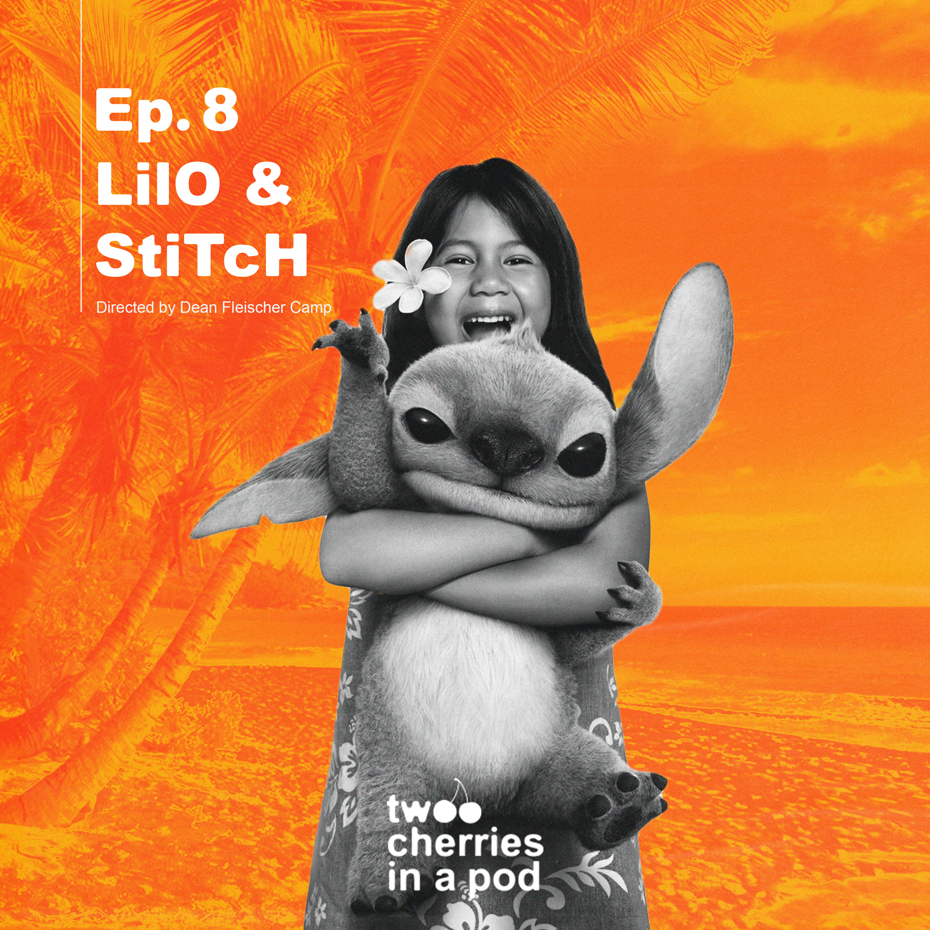 #8 Ohana significa propaganda capitalista?! - LILO & STITCH episode artwork