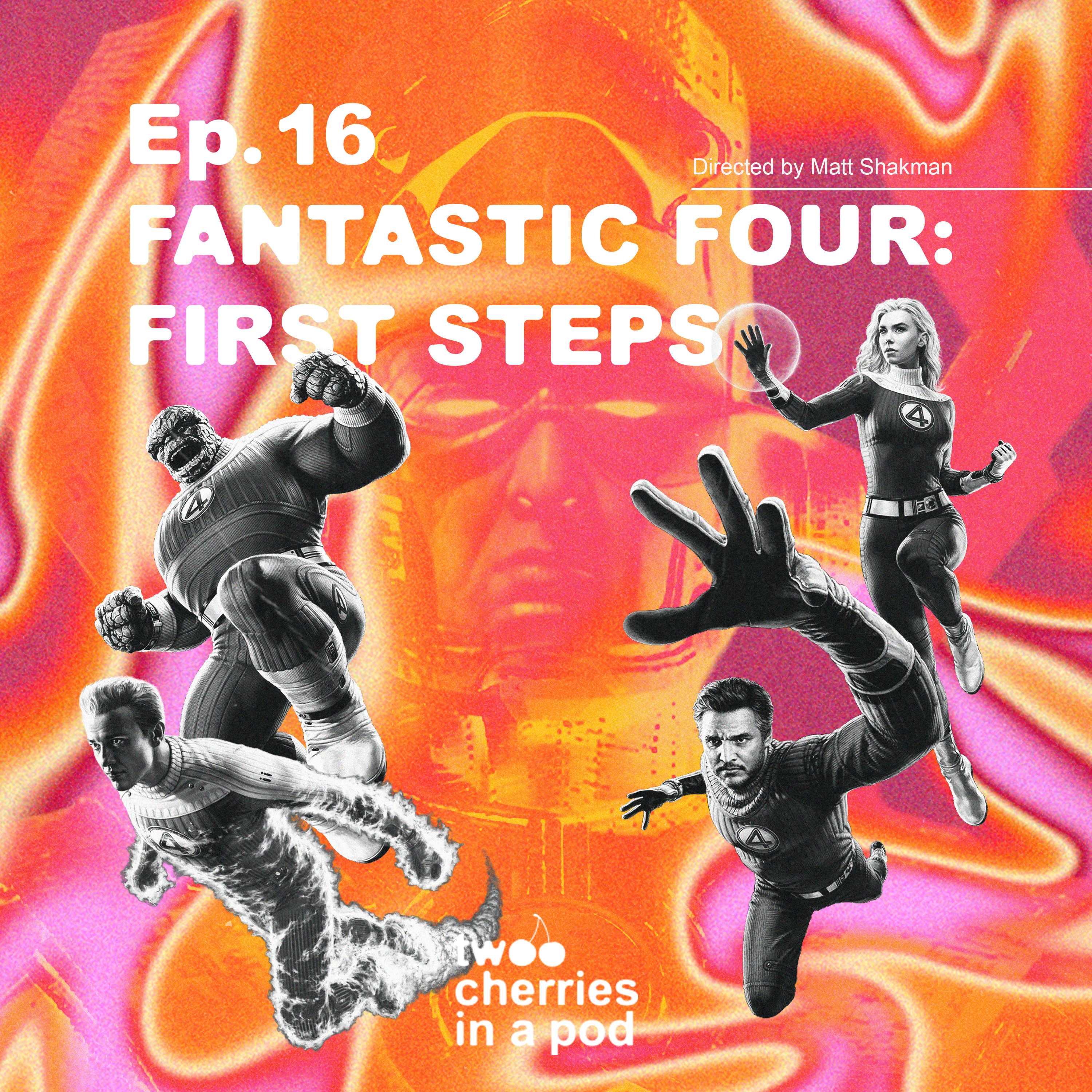 #16 Vanessa pára com o Botox!!!! - FANTASTIC FOUR: FIRST STEPS episode artwork