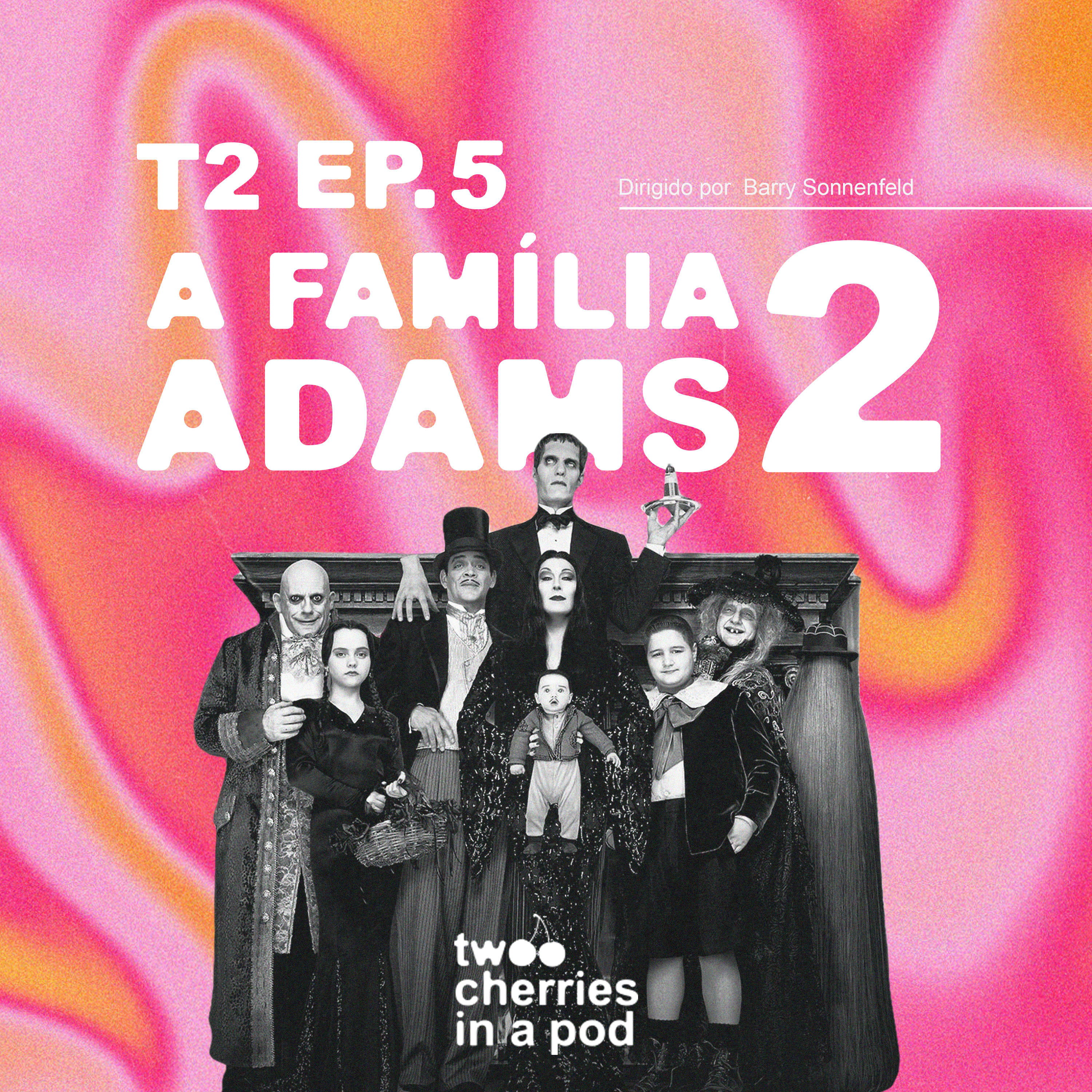 #5 Queremos ser Addams!!! – Addams Family Values episode artwork