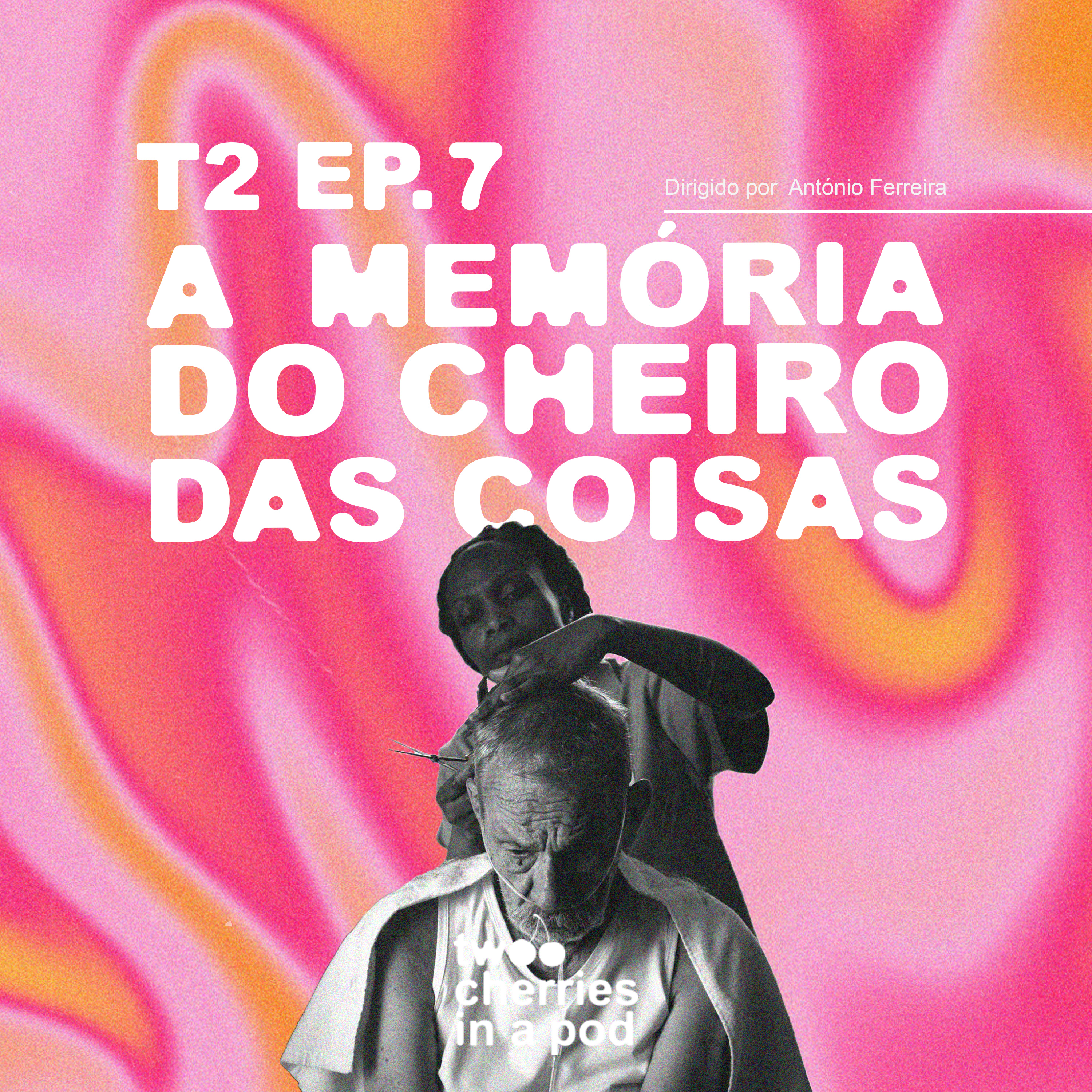 #7 A MEMÓRIA DO CHEIRO DAS COISAS (review) episode artwork