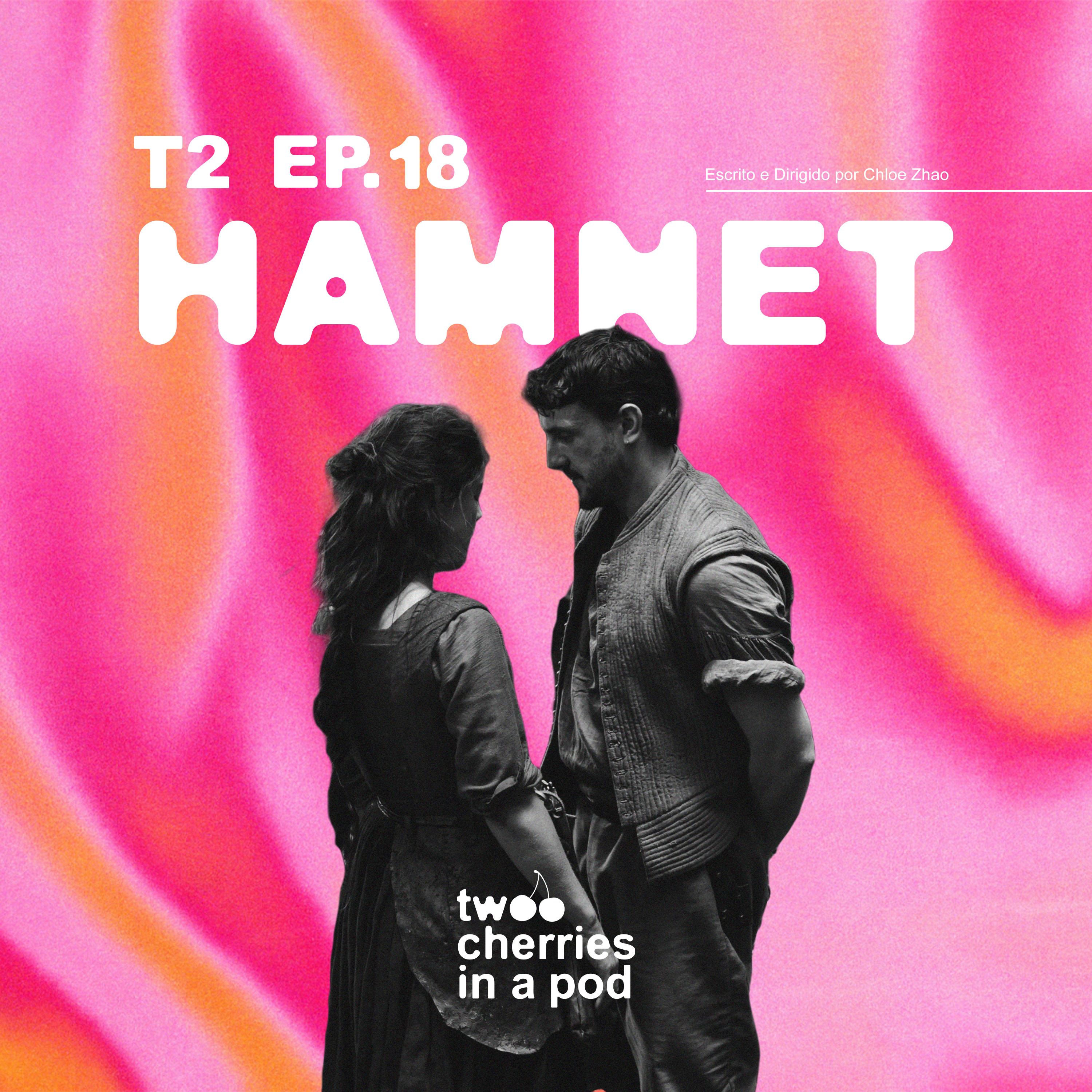 #18 Is this f*cking play about me?! - HAMNET (review) episode artwork