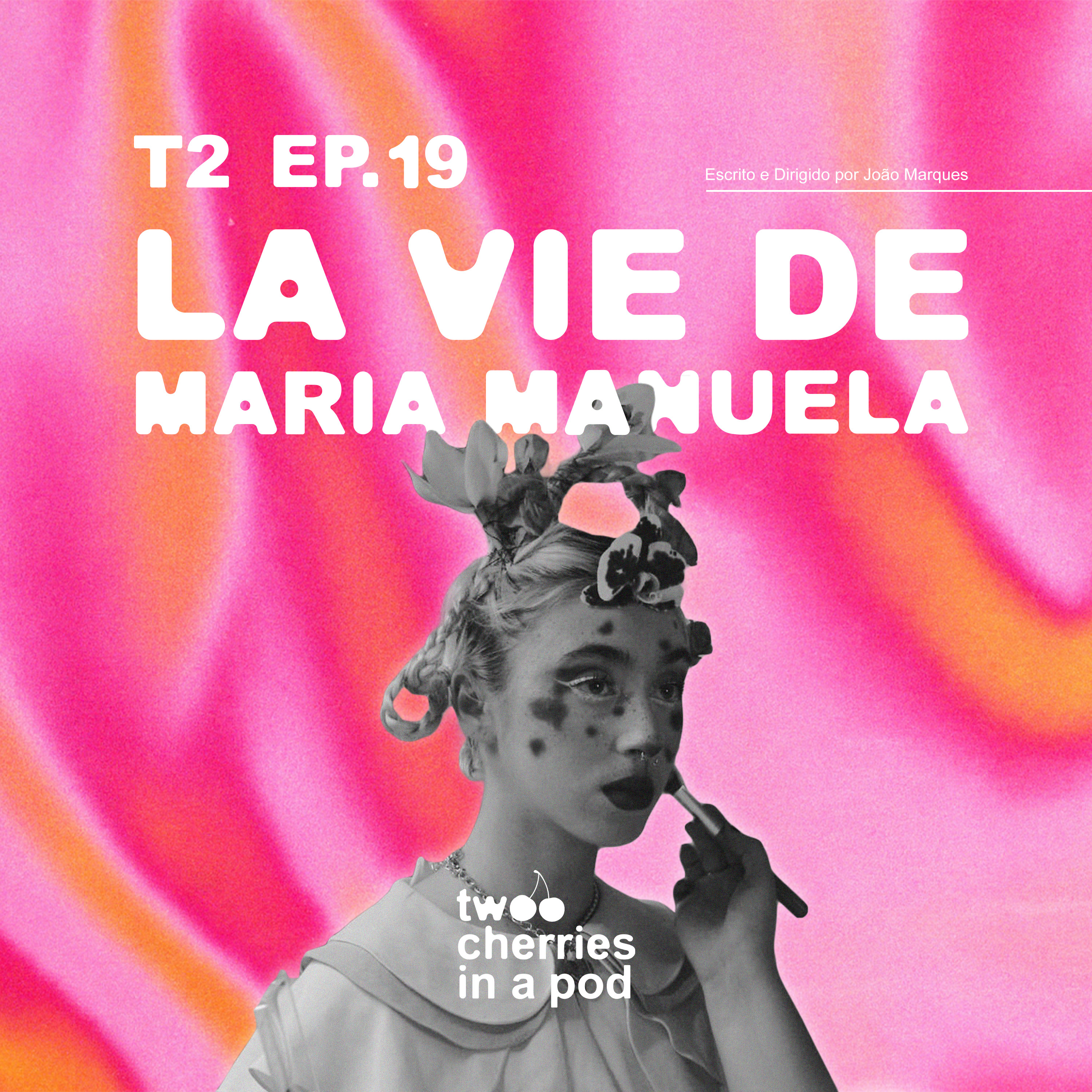 #19 Fomos Convidados para a Antestreia de LA VIE DE MARIA MANUELA episode artwork