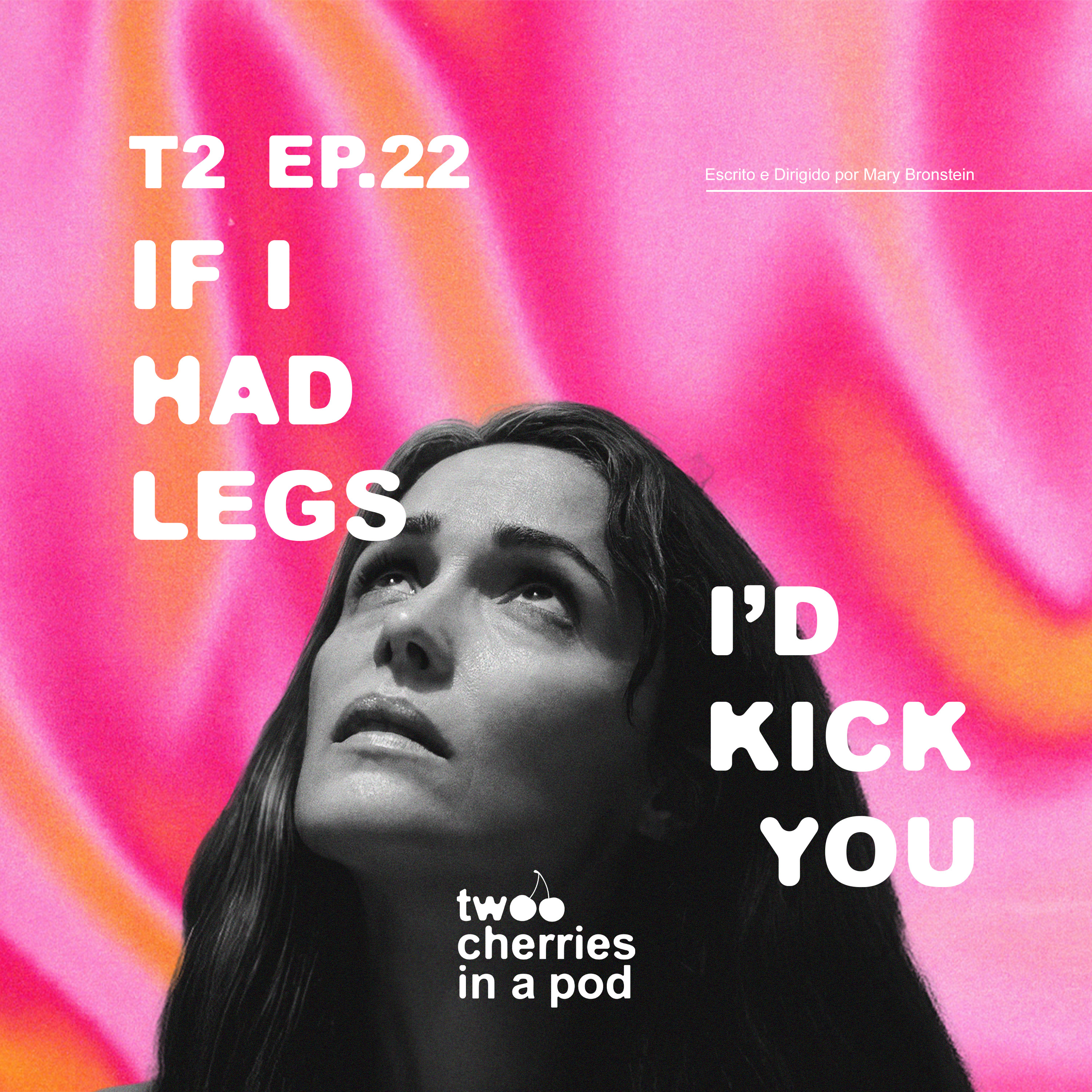 #22 Rose Byrne e a Raiva Feminina - IF I HAD LEGS I'D KICK YOU (review) episode artwork