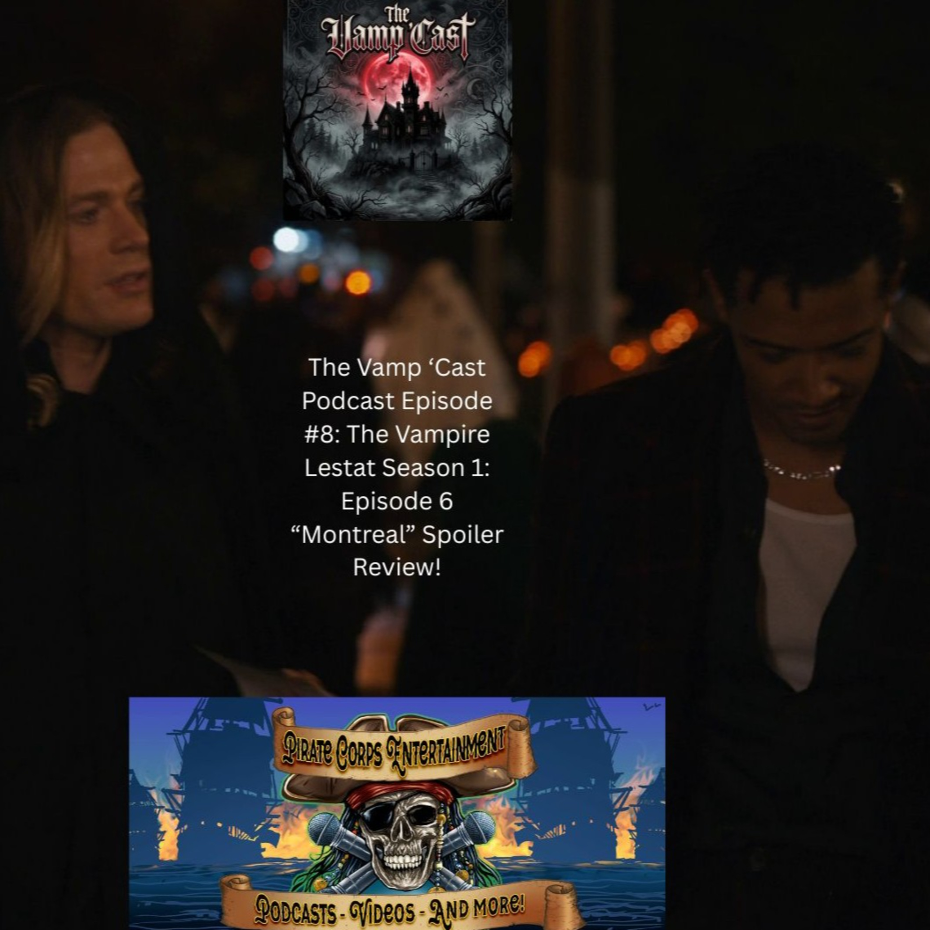Adrenaline Sinema Podcast Episode #107 The Vamp ‘Cast Podcast Episode #9: The Vampire Lestat Season 1: Episode 6 “Montreal” Spoiler Review! episode artwork
