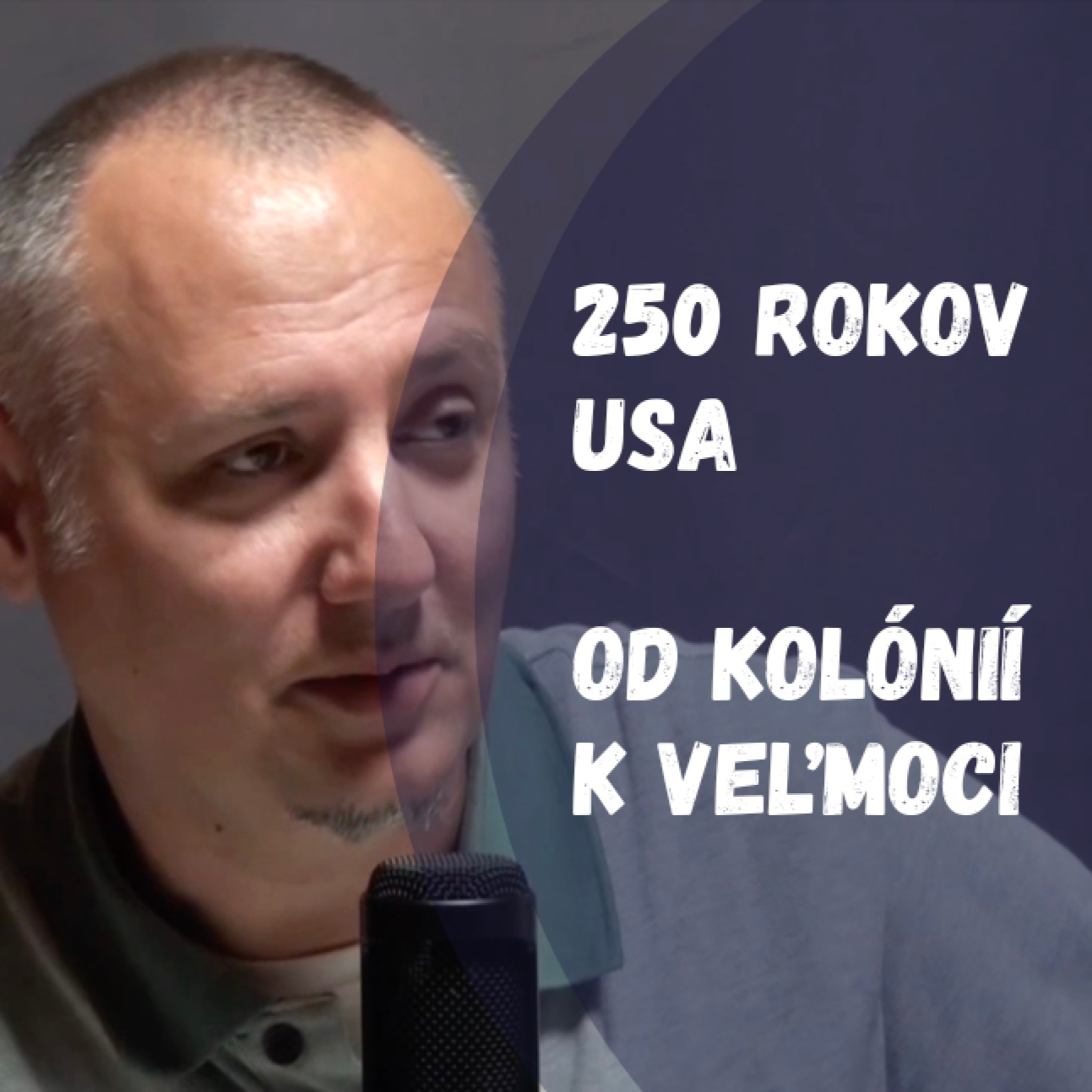 250 rokov USA: Od Washingtona po Trumpa | Juraj Babják