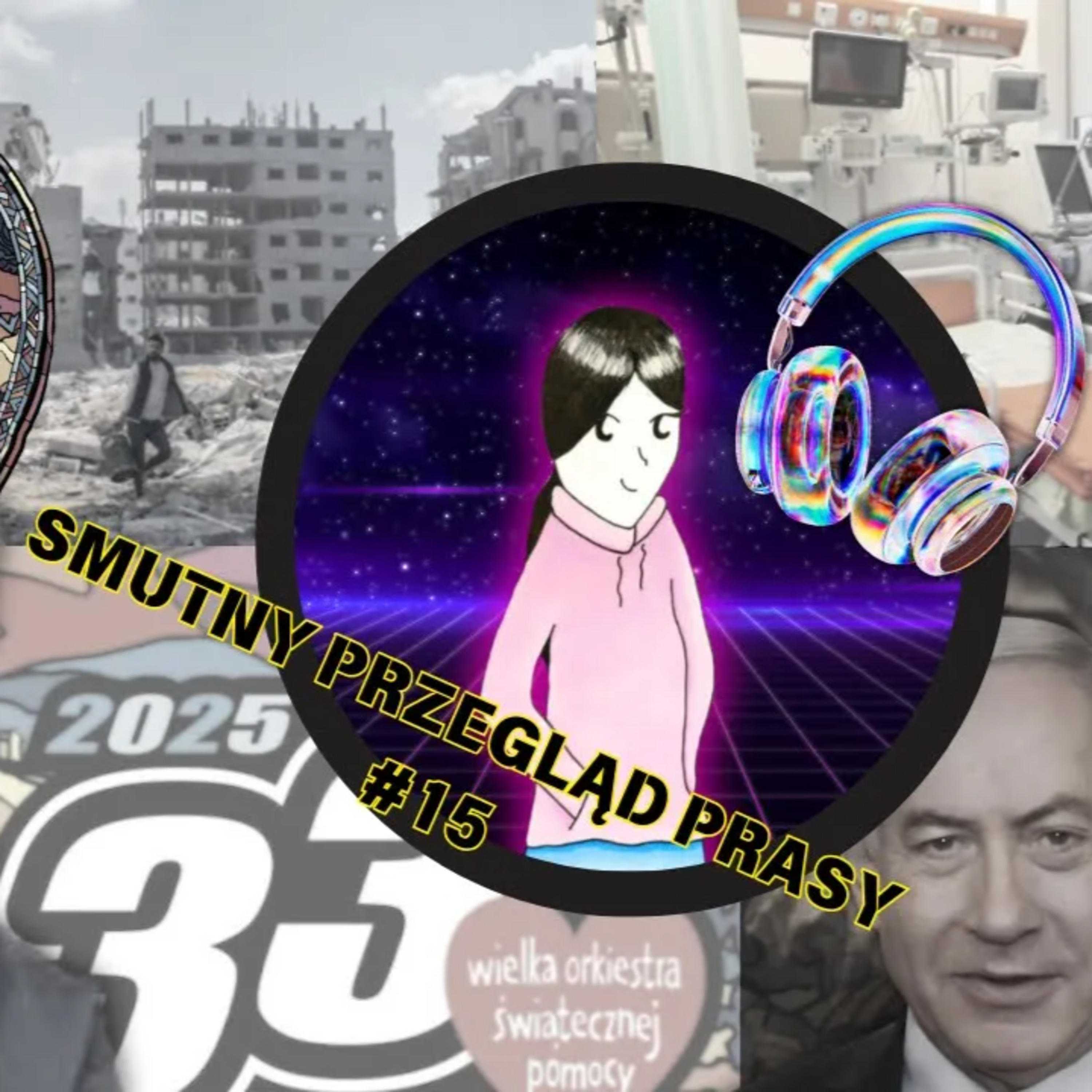 WOŚP, kierowcy, Netanjahu i inne zjawiska łącząco-dzielące - smutny przegląd prasy 15 episode artwork