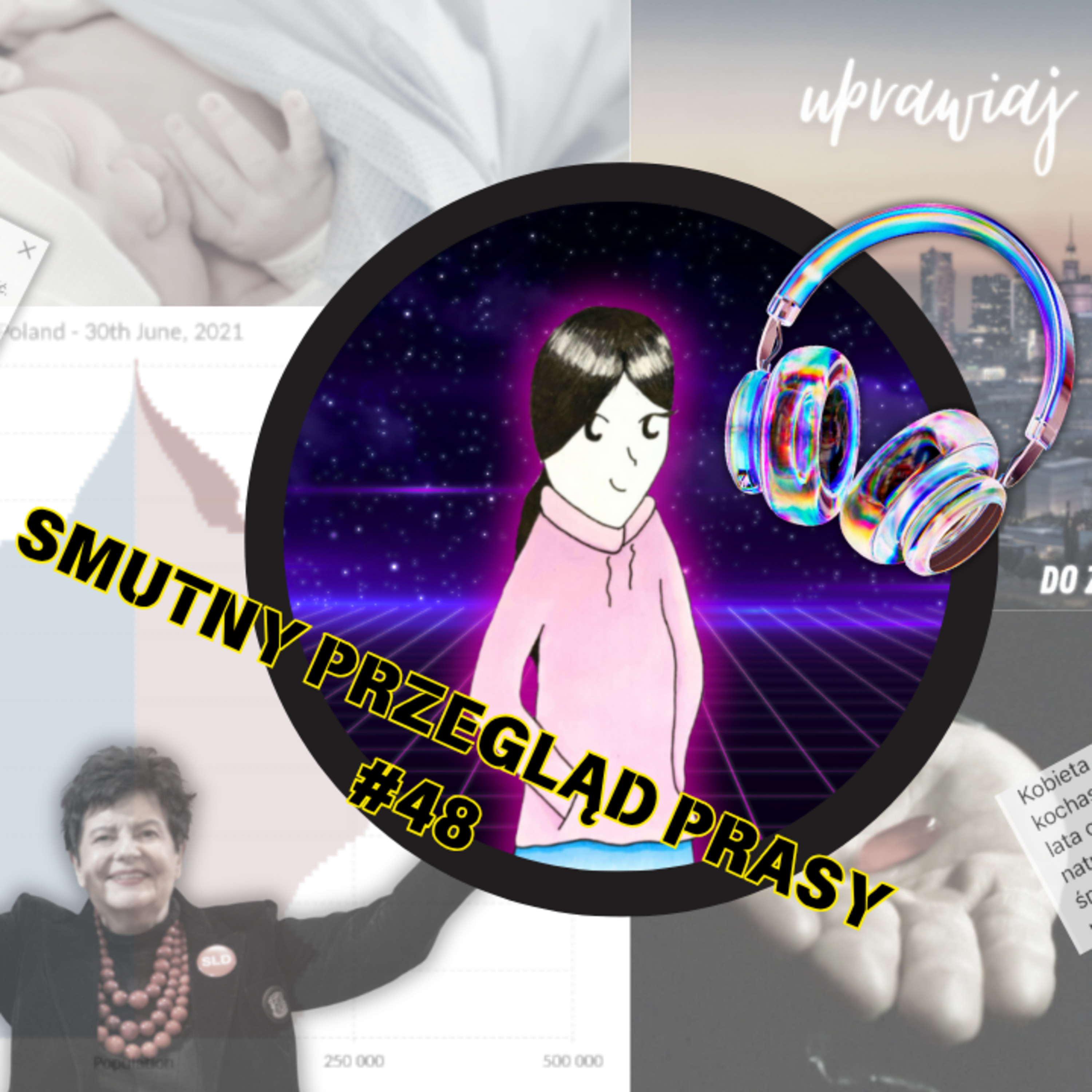 Dziwny odcinek o Senyszyn, demografii i Jankowskim - smutny przegląd prasy 48 episode artwork