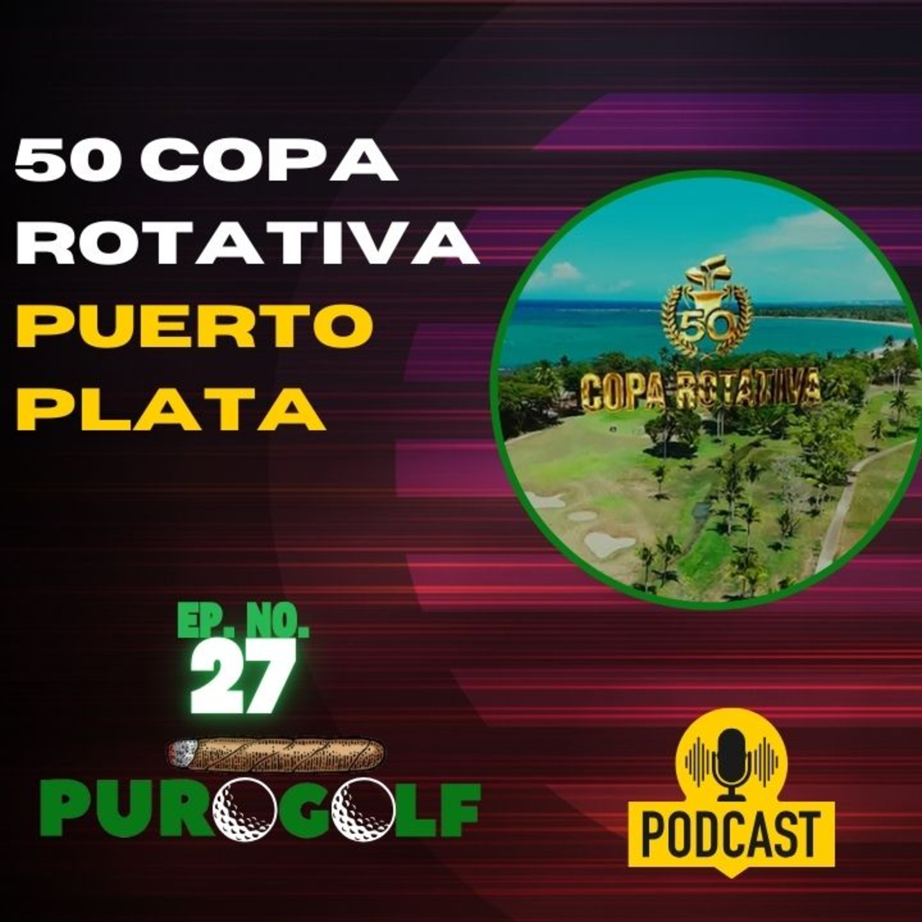 50ª Copa Rotativa de golf Puerto Plata un éxito mayúsculo