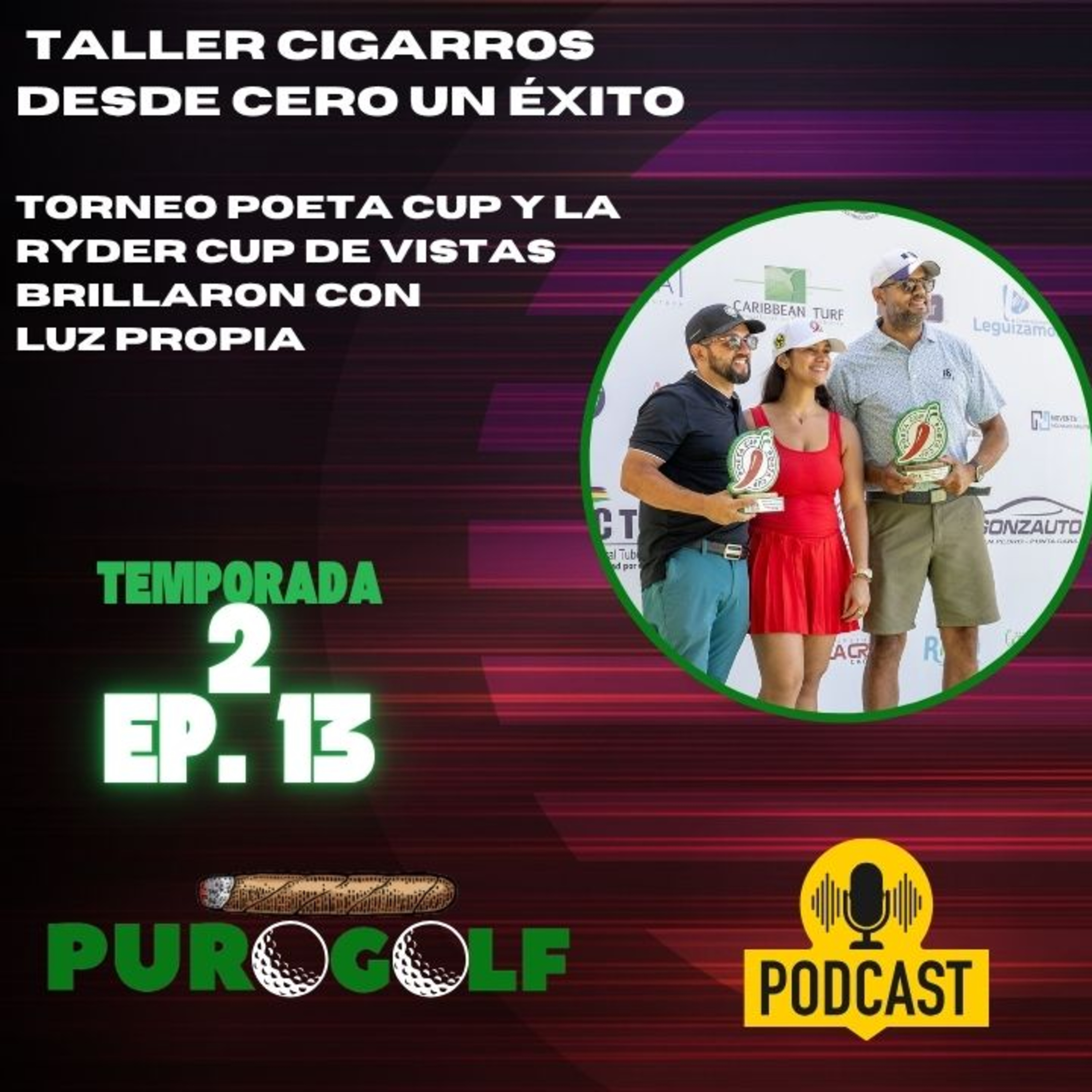 Poeta Cup fue un gran torneo de golf; Cigarros Desde Cero un éxito de Luisa Gómez