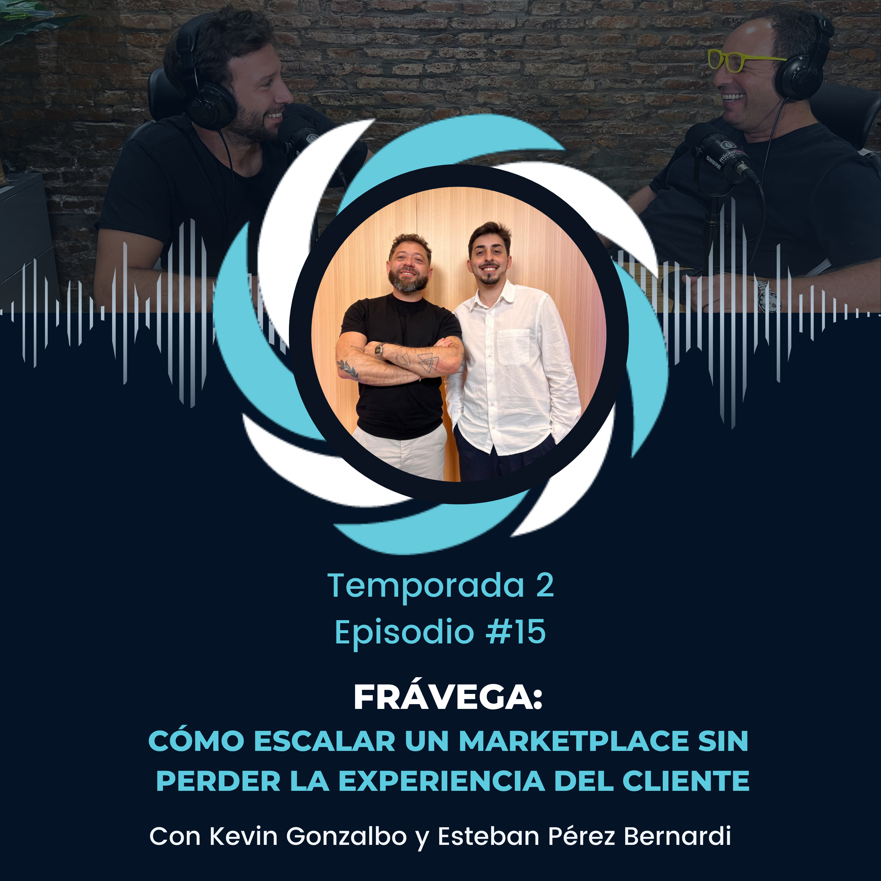 Frávega: Cómo Escalar un Marketplace sin Perder la Experiencia del Cliente episode artwork