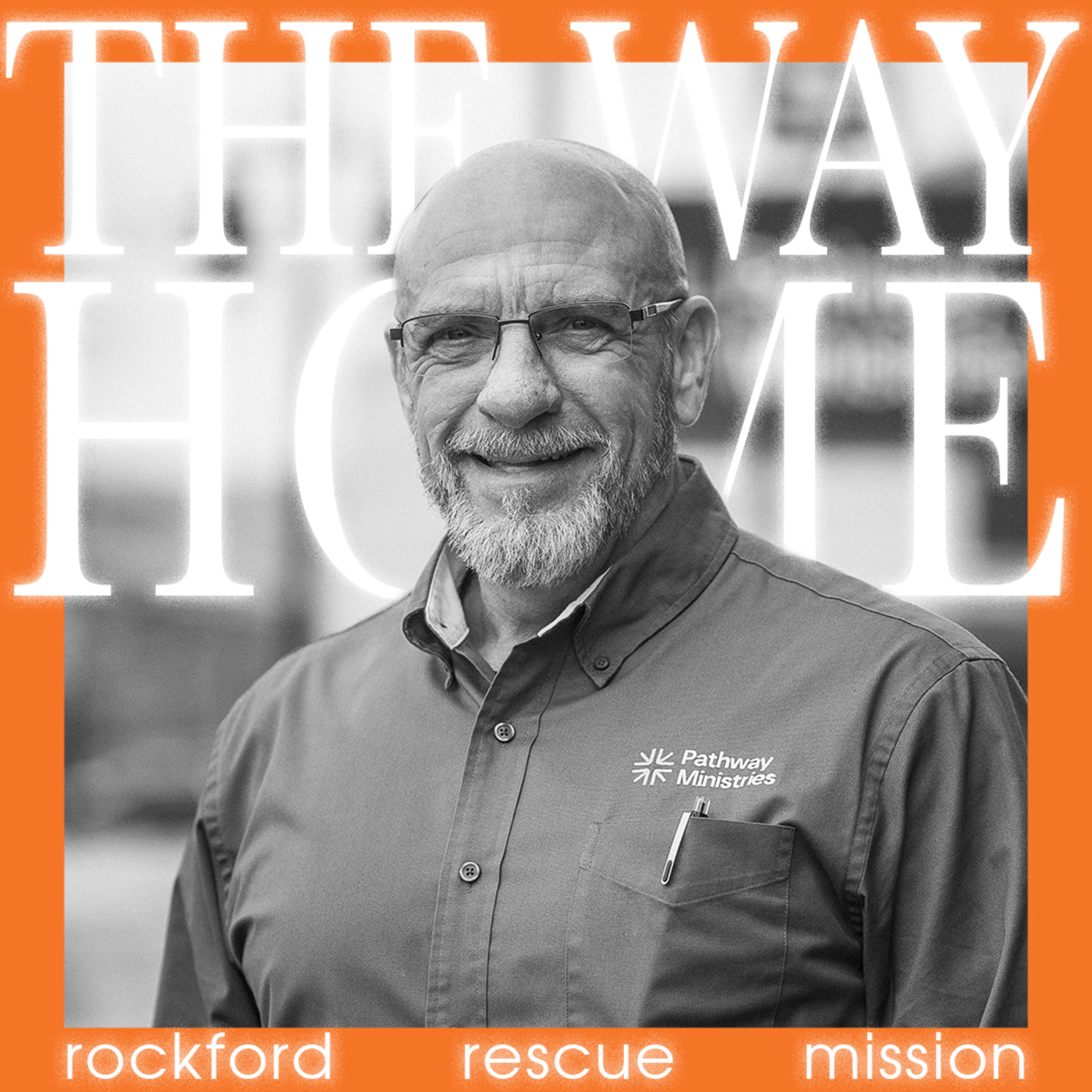 Brian Butler: Addiction, Redemption & Recovery Ministry | The Way Home Podcast | Season 2 | Ep 3