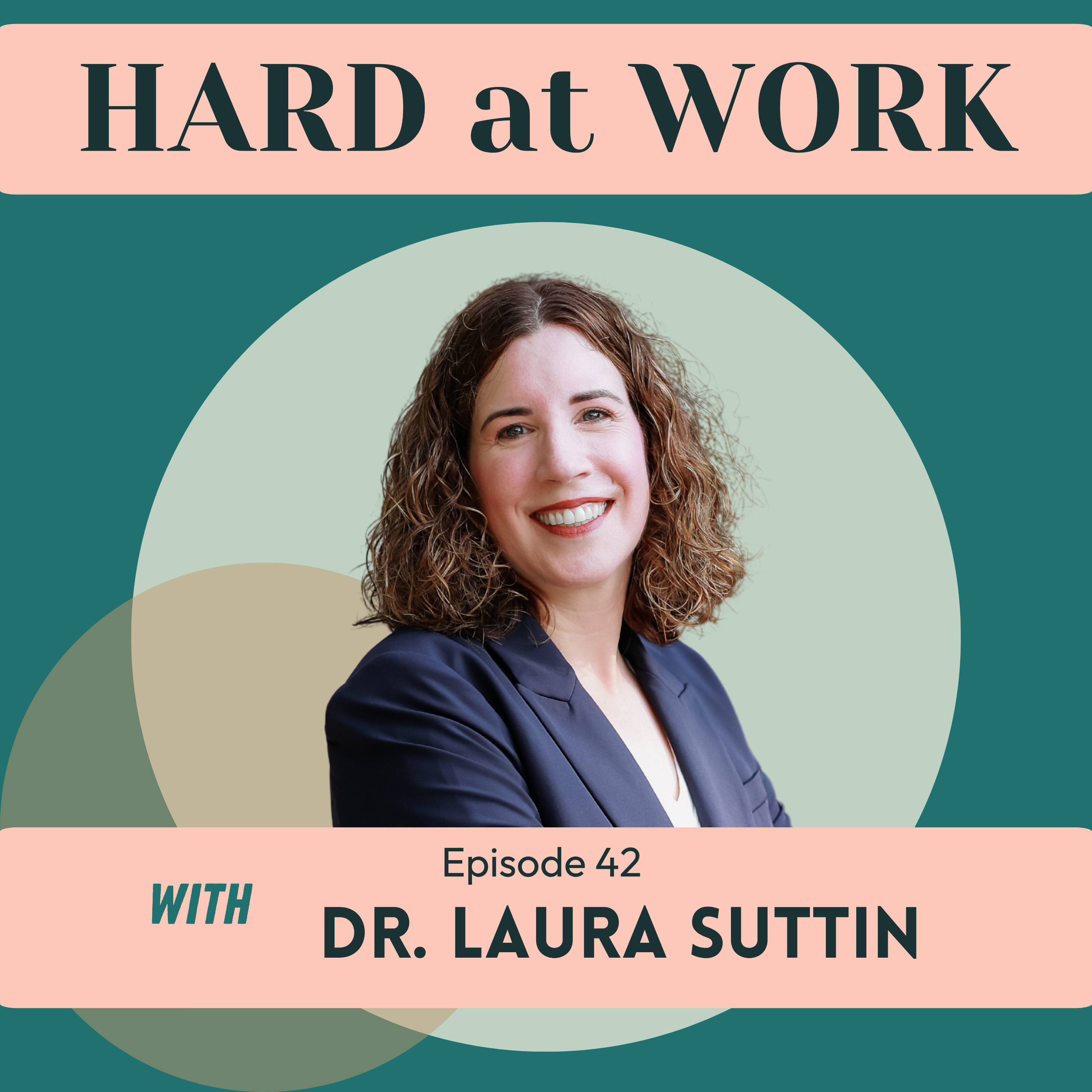 42. Curing the Culture: Why Healthcare Burnout is Solvable with Dr. Laura Suttin episode artwork