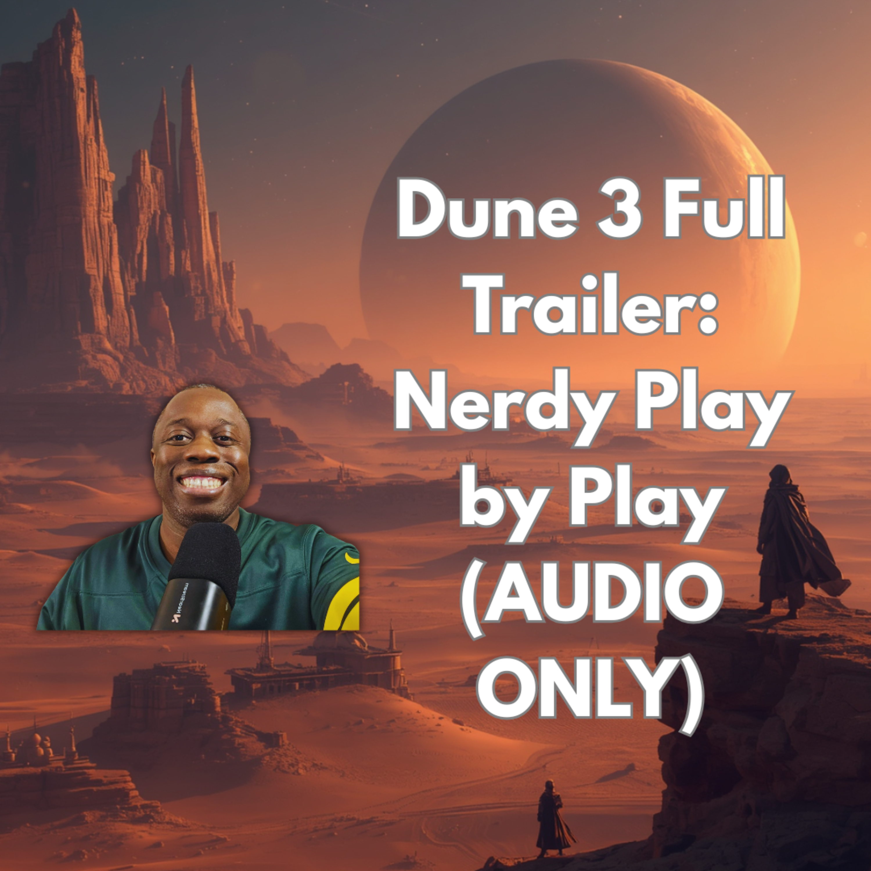 Dune Part Three Full Trailer Breakdown (Audio Only) | Nerdy Play-by-Play & First Reactions episode artwork