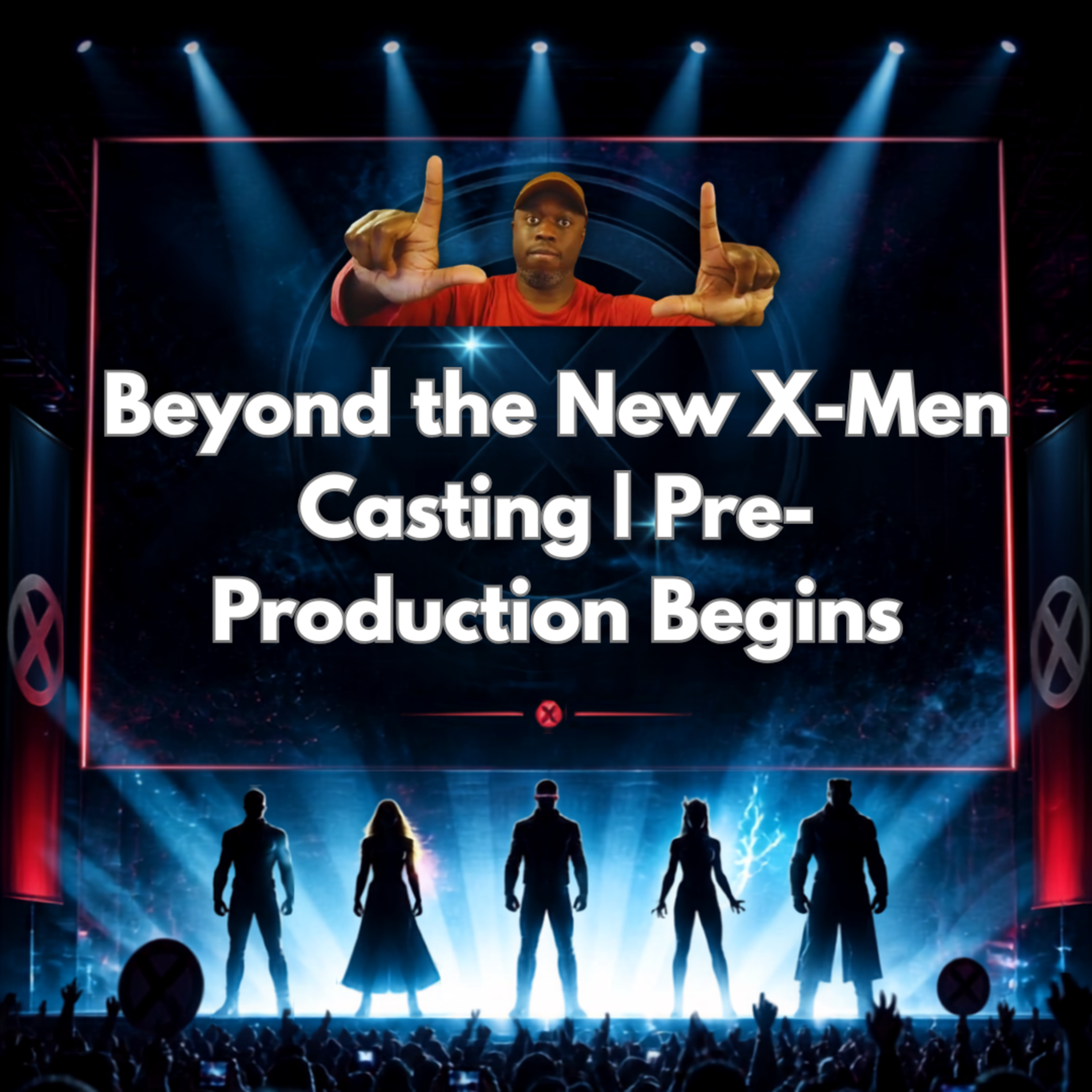 Beyond the New X-Men Casting: The Production Departments That Matter Most | Ep. #124 Episode cover