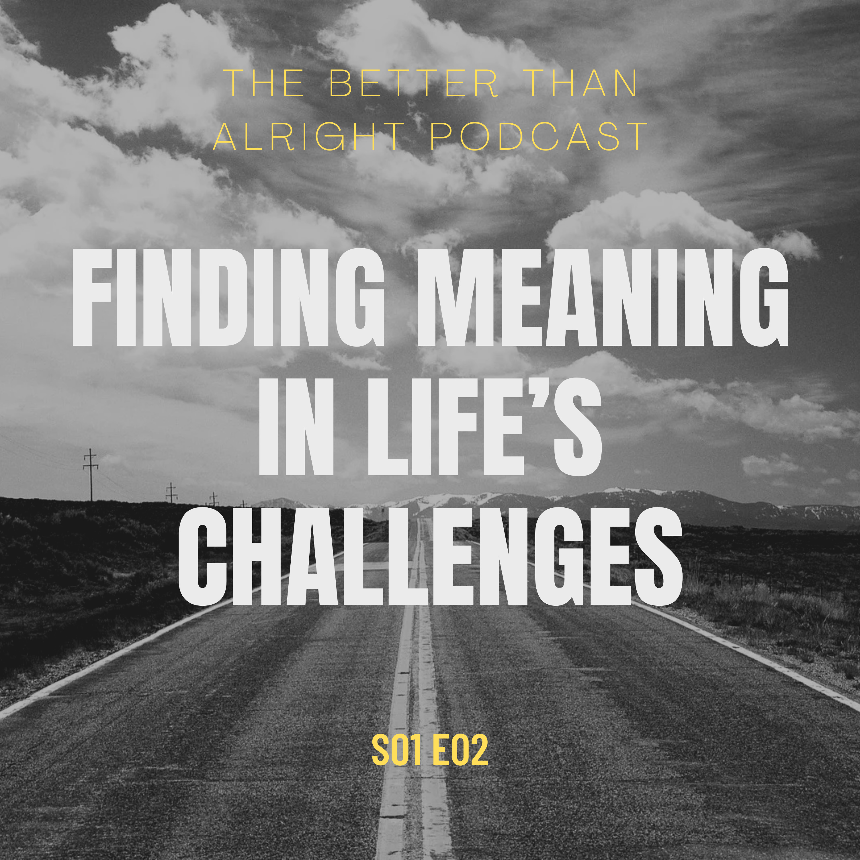 Finding Meaning in Life's Challenges episode artwork