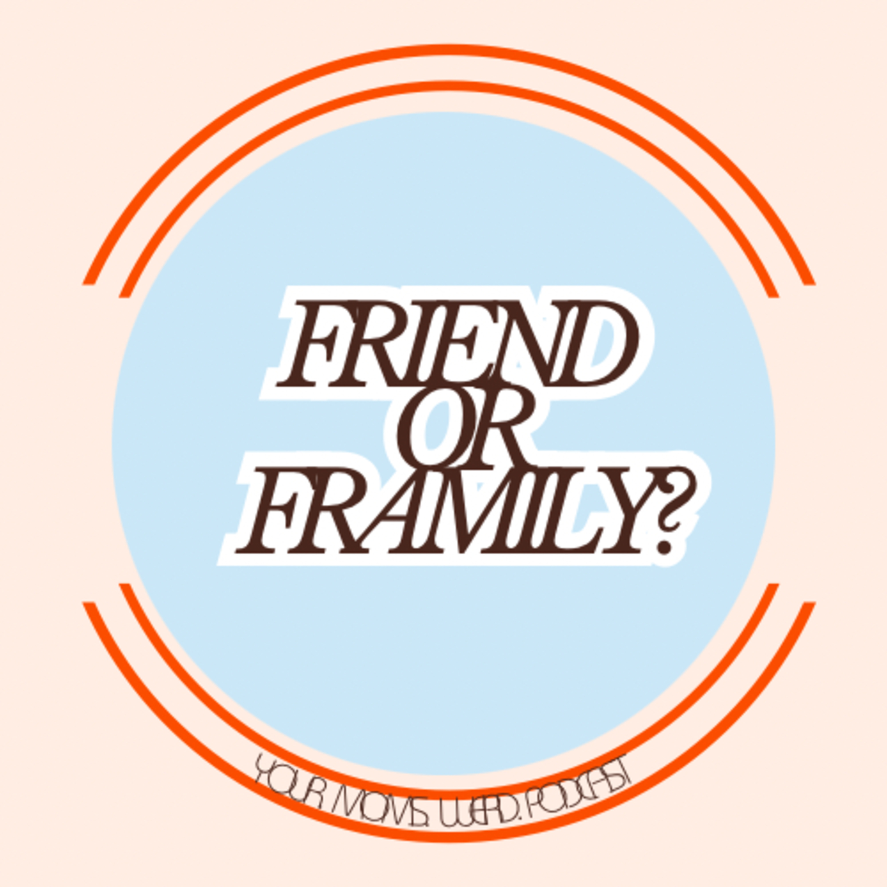 Friend or Framily? episode artwork