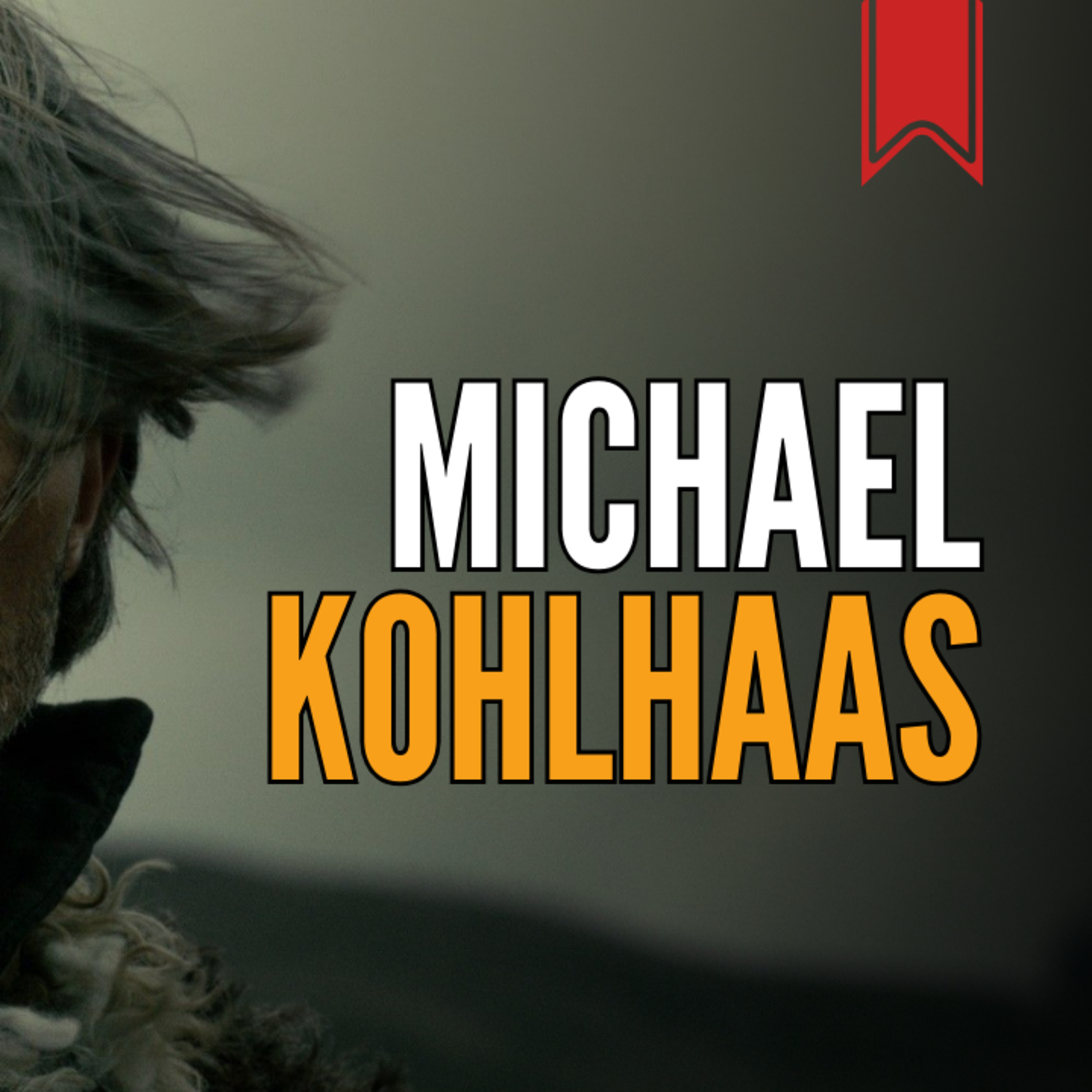 Michael Kohlhaas, de Heinrich von Kleist episode artwork