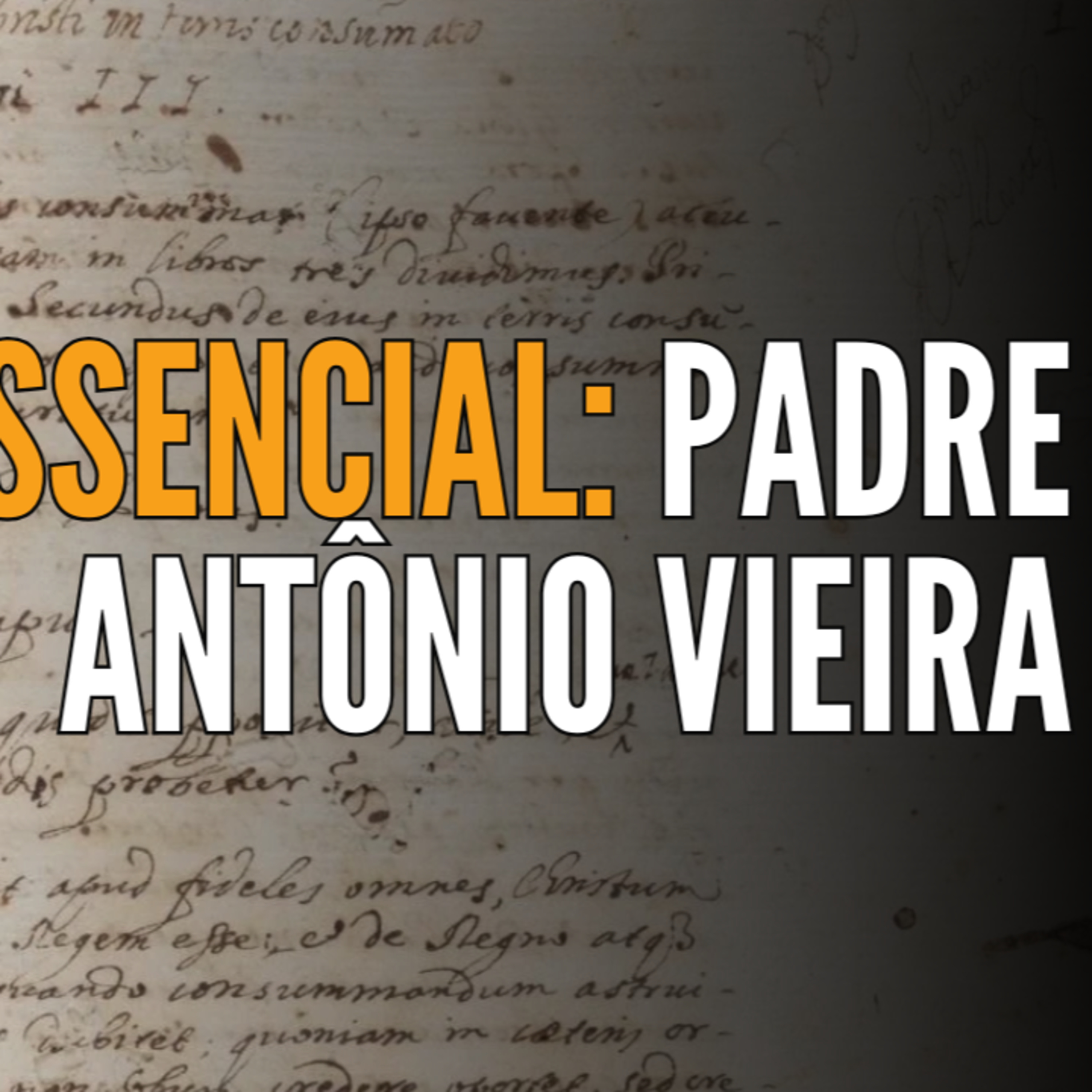 Essencial: Padre Antônio Vieira episode artwork