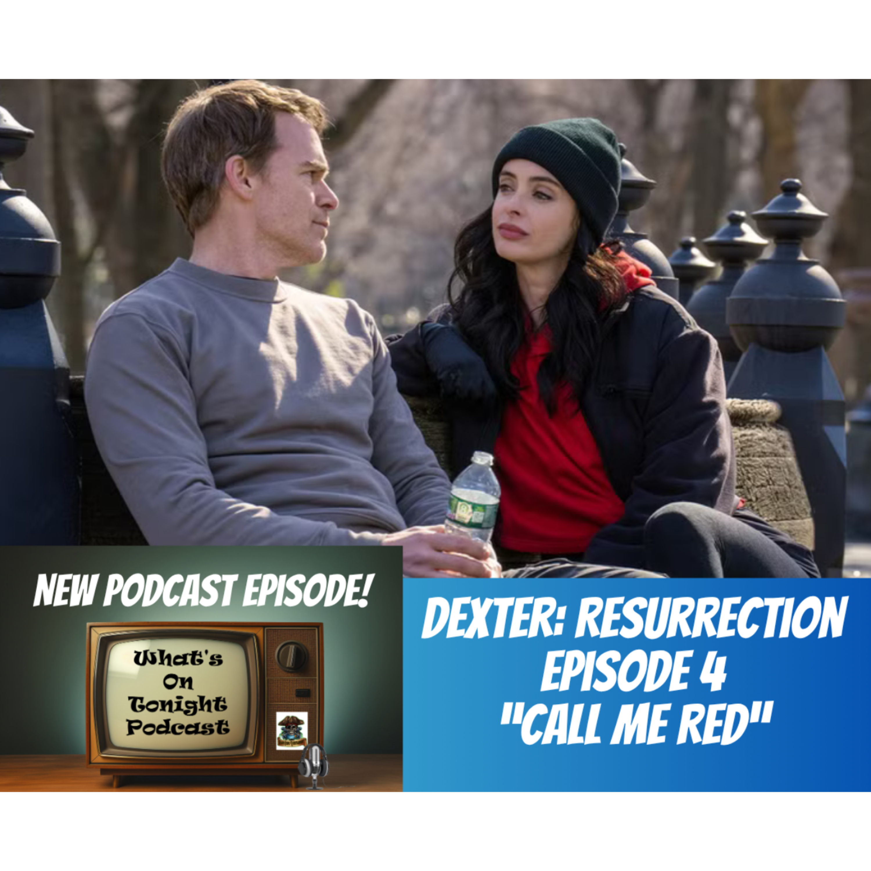 What’s On Tonight Podcast: Dexter Resurrection Season 1 Episode 4 Spoiler Review!