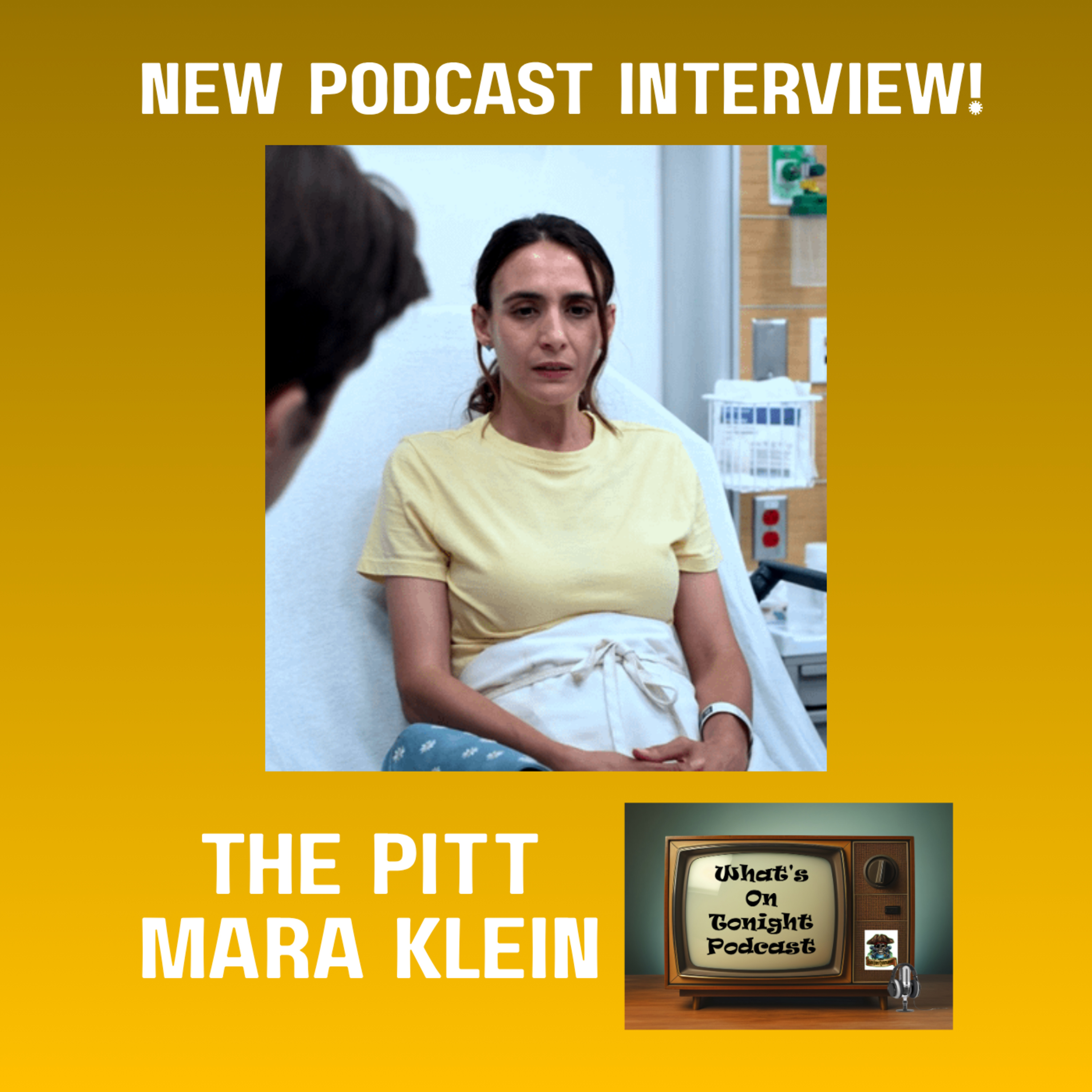 What's On Tonight Podcast: The Mara Klein who played Debbie Cohen on The Pitt Interview! episode artwork