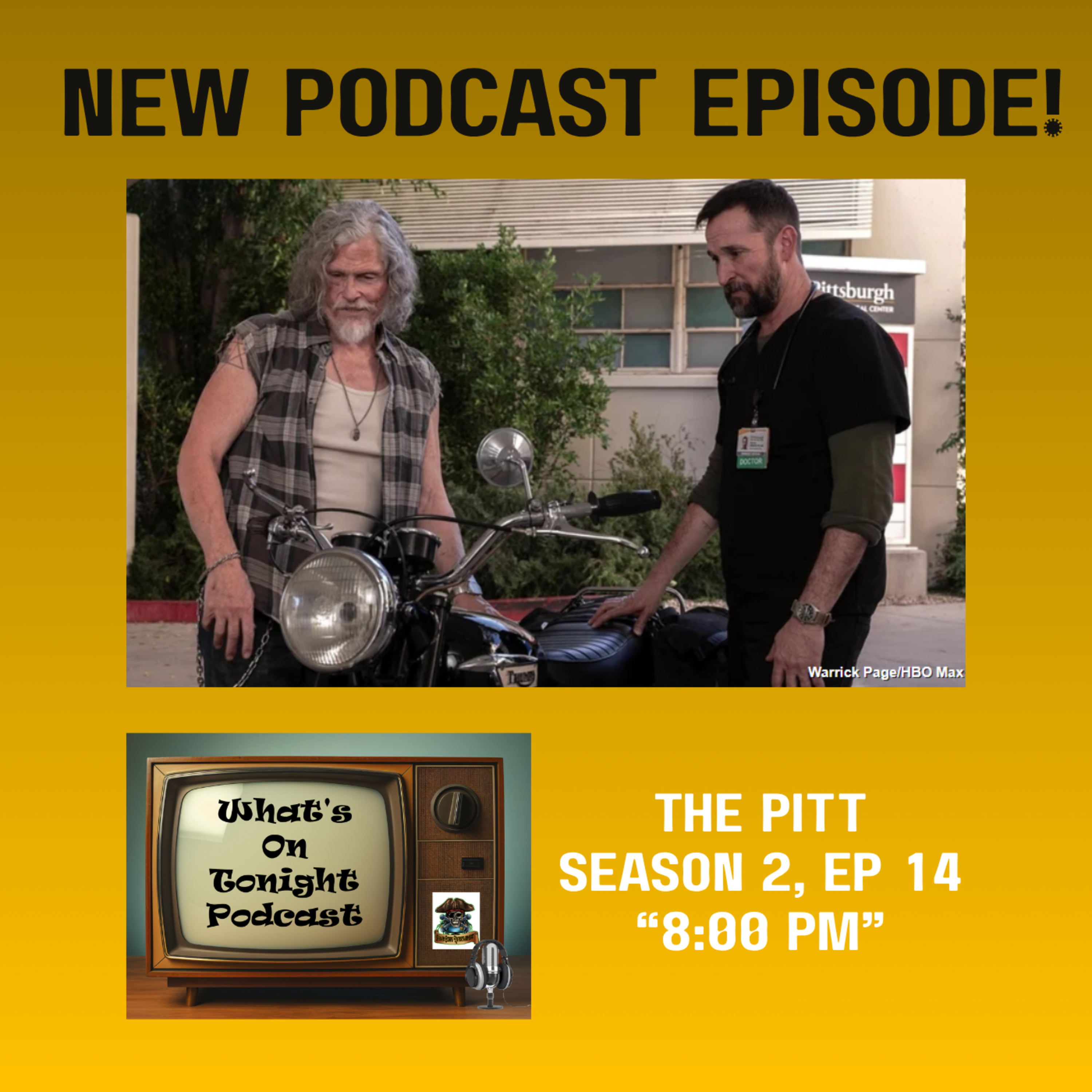 What's On Tonight Podcast: The Pitt Season 2: Episode “8:00 PM” 14 Spoiler Review! episode artwork