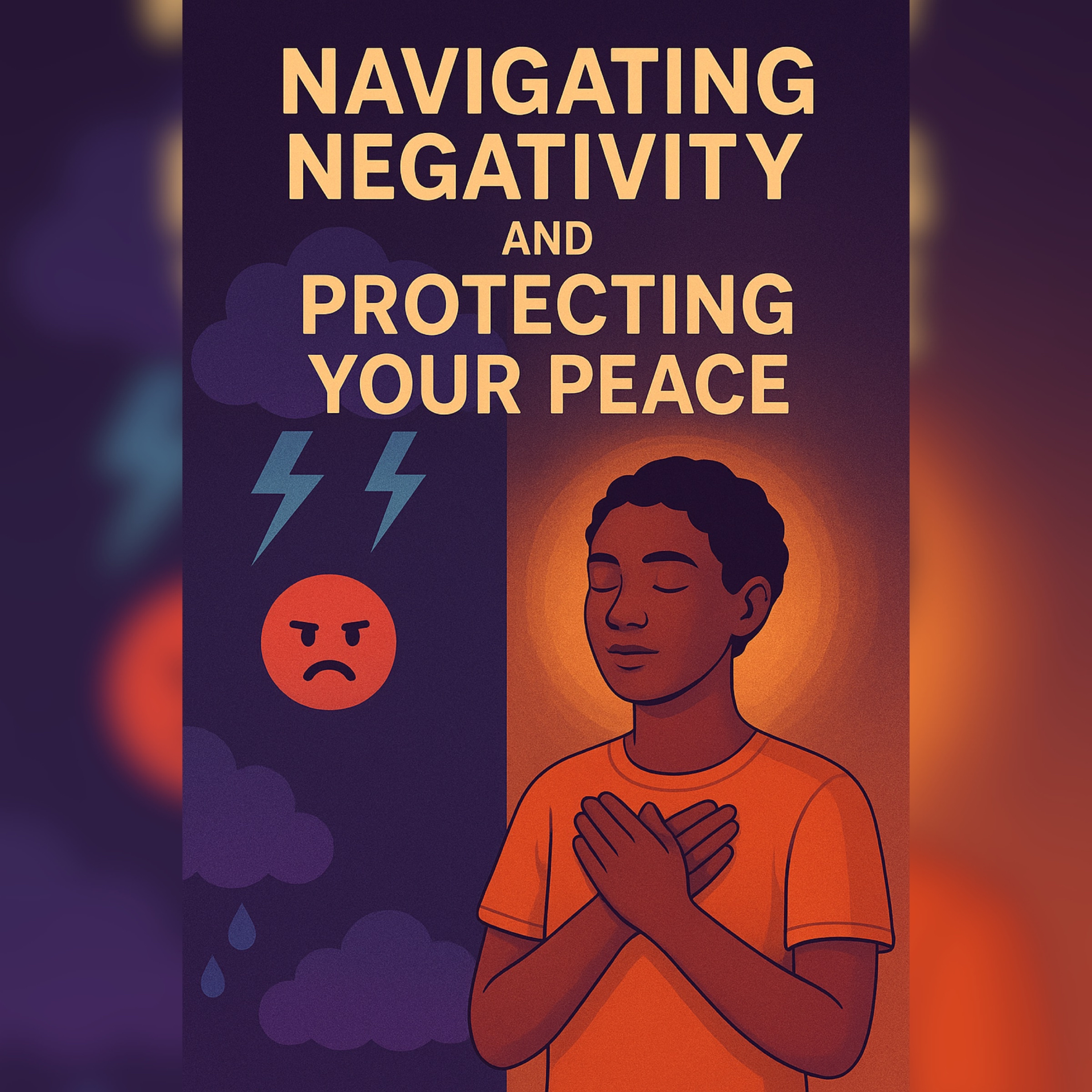 Navigating Negativity & Protecting Your Peace episode artwork