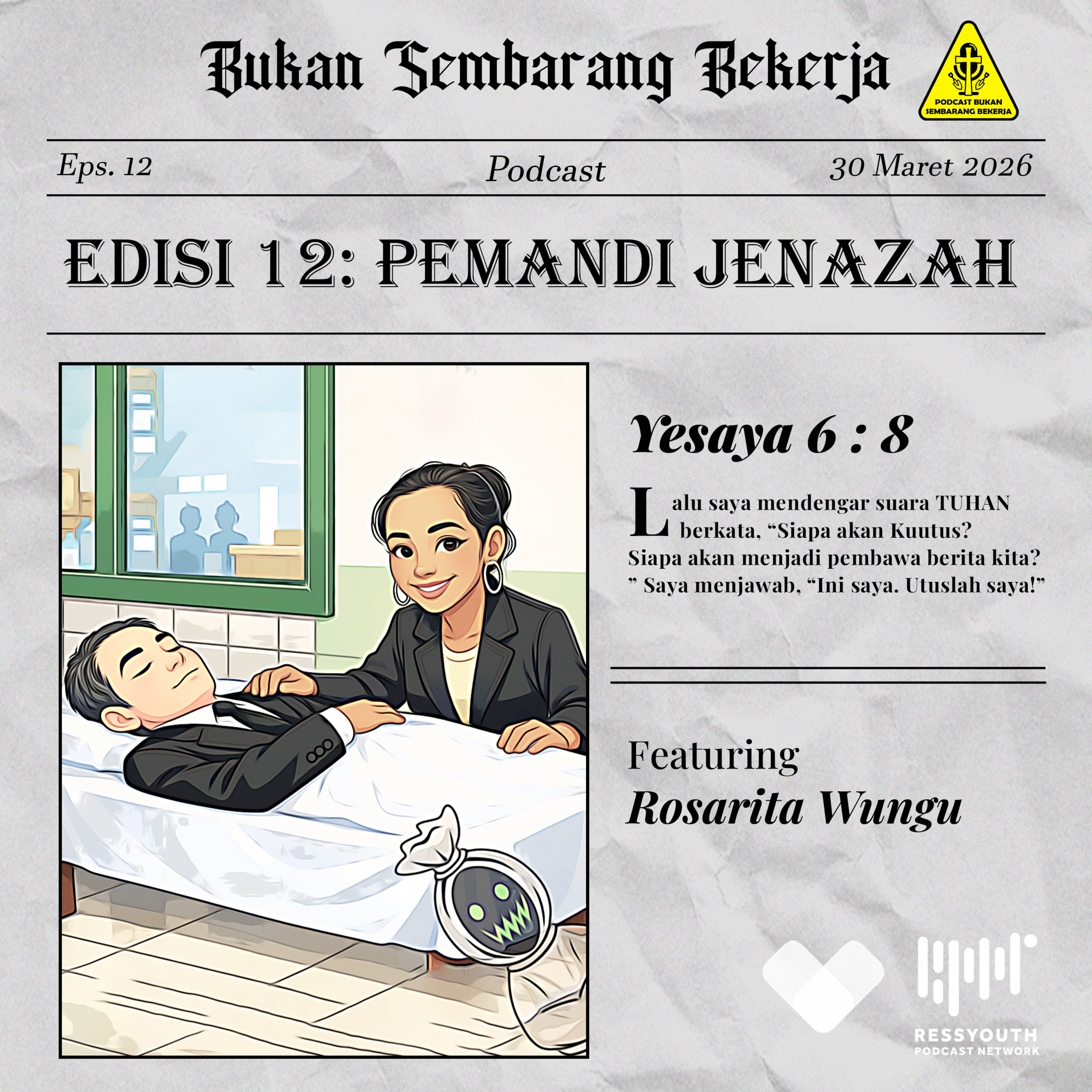 EPS 12: Pemandi Jenazah ft Rosarita Wungu (Gereja Katolik Kristus Raja) episode artwork