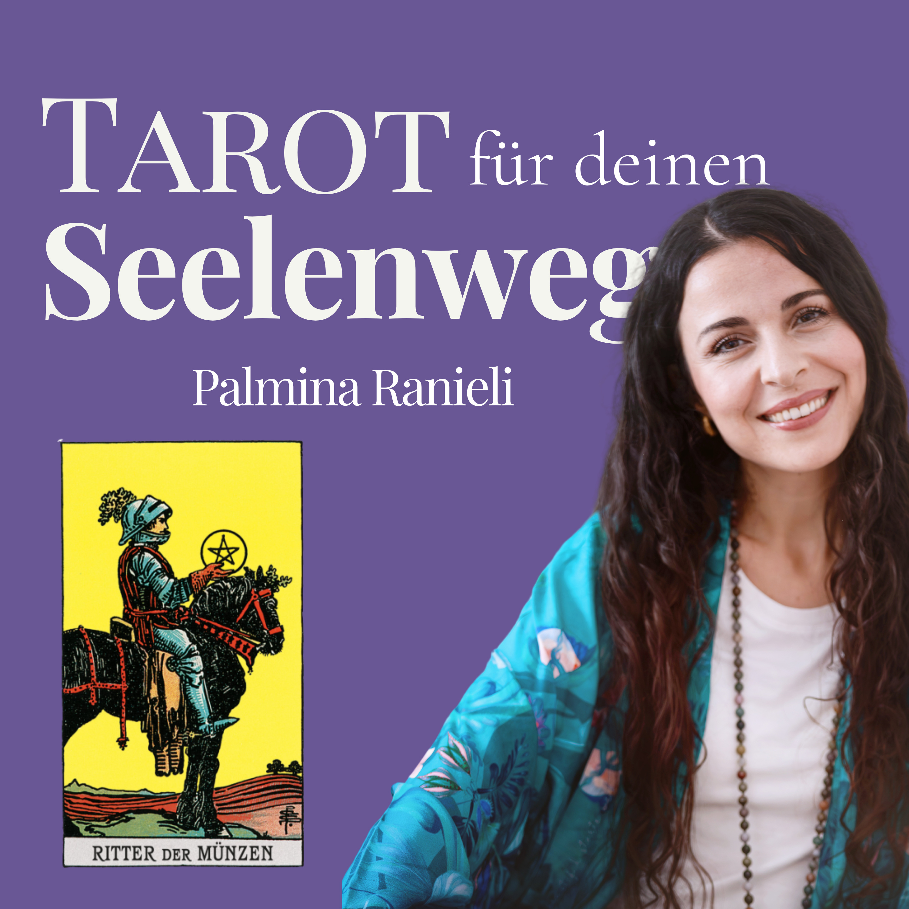 TAROT für deinen Seelenweg | dein Podcast für Spiritualität und Persönlichkeitsentwicklung