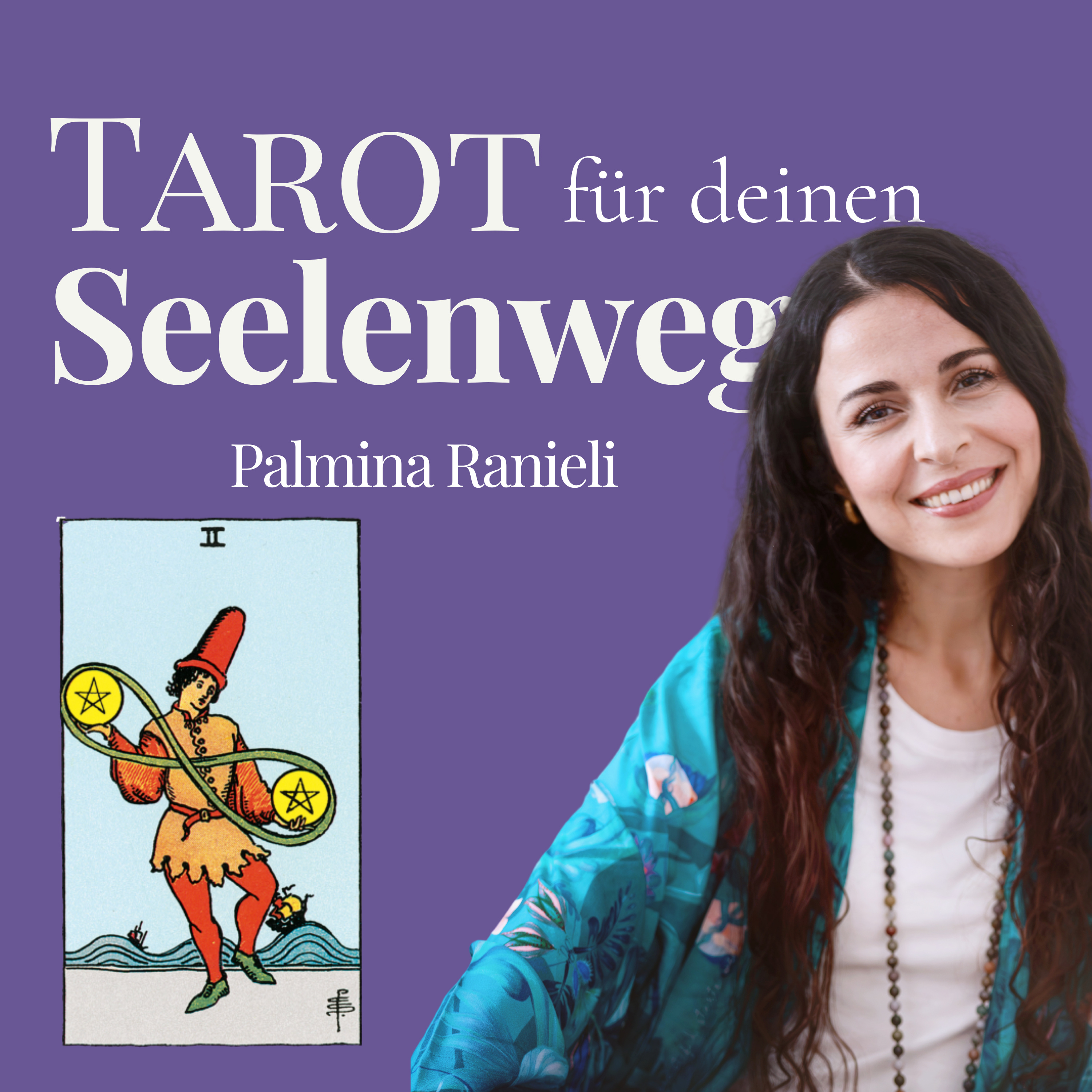 TAROT für deinen Seelenweg | dein Podcast für Spiritualität und Persönlichkeitsentwicklung