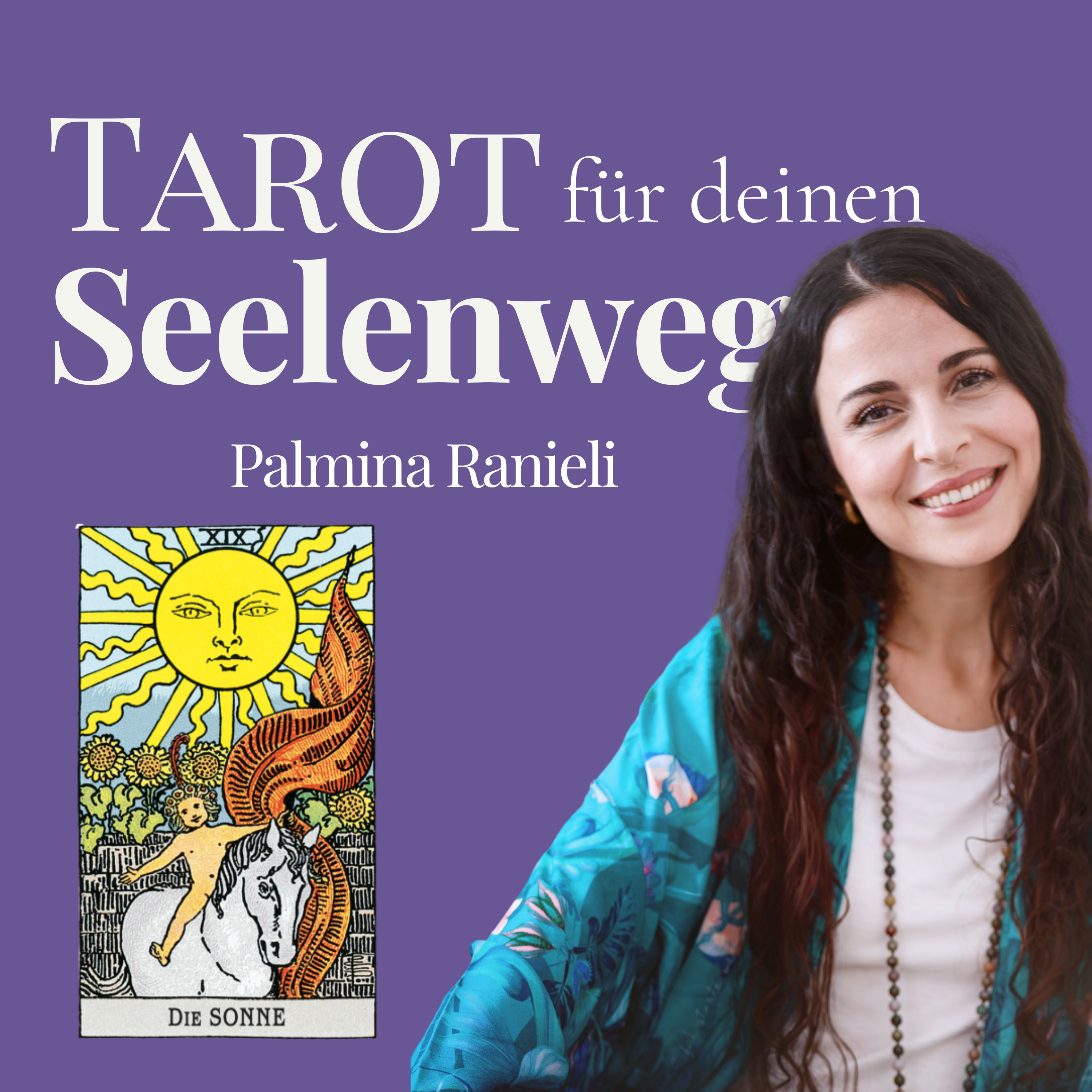 TAROT für deinen Seelenweg | dein Podcast für Spiritualität und Persönlichkeitsentwicklung