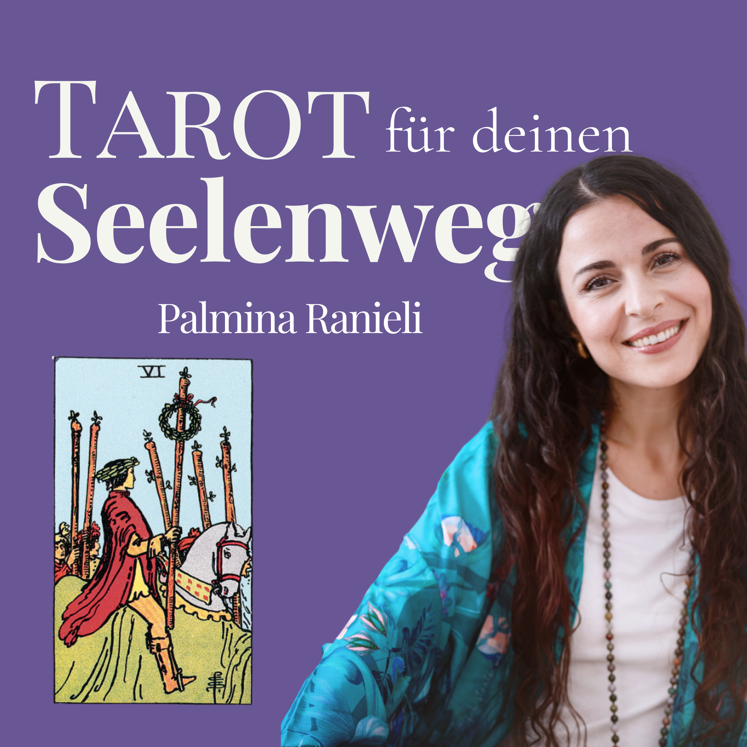 TAROT für deinen Seelenweg | dein Podcast für Spiritualität und Persönlichkeitsentwicklung
