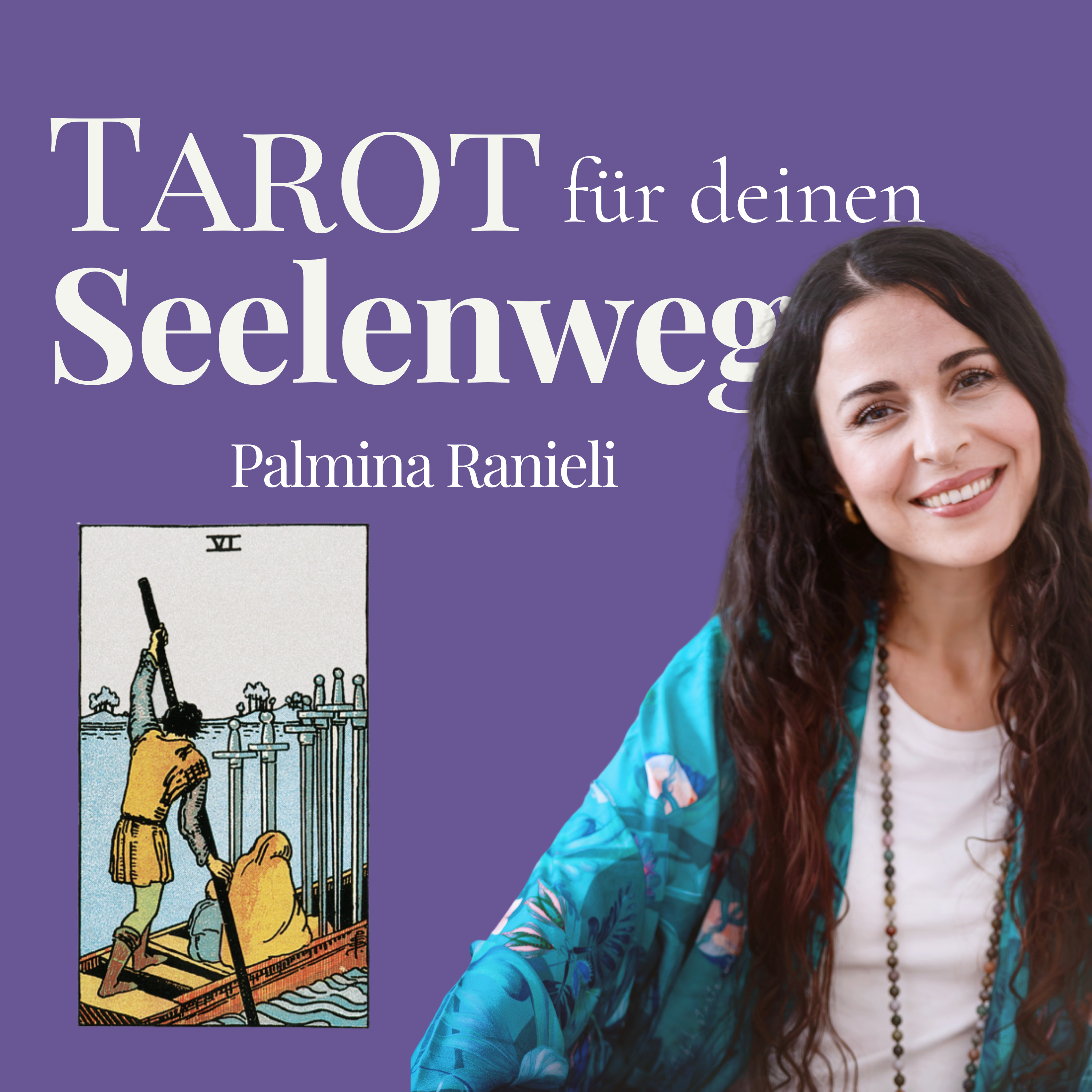 TAROT für deinen Seelenweg | dein Podcast für Spiritualität und Persönlichkeitsentwicklung