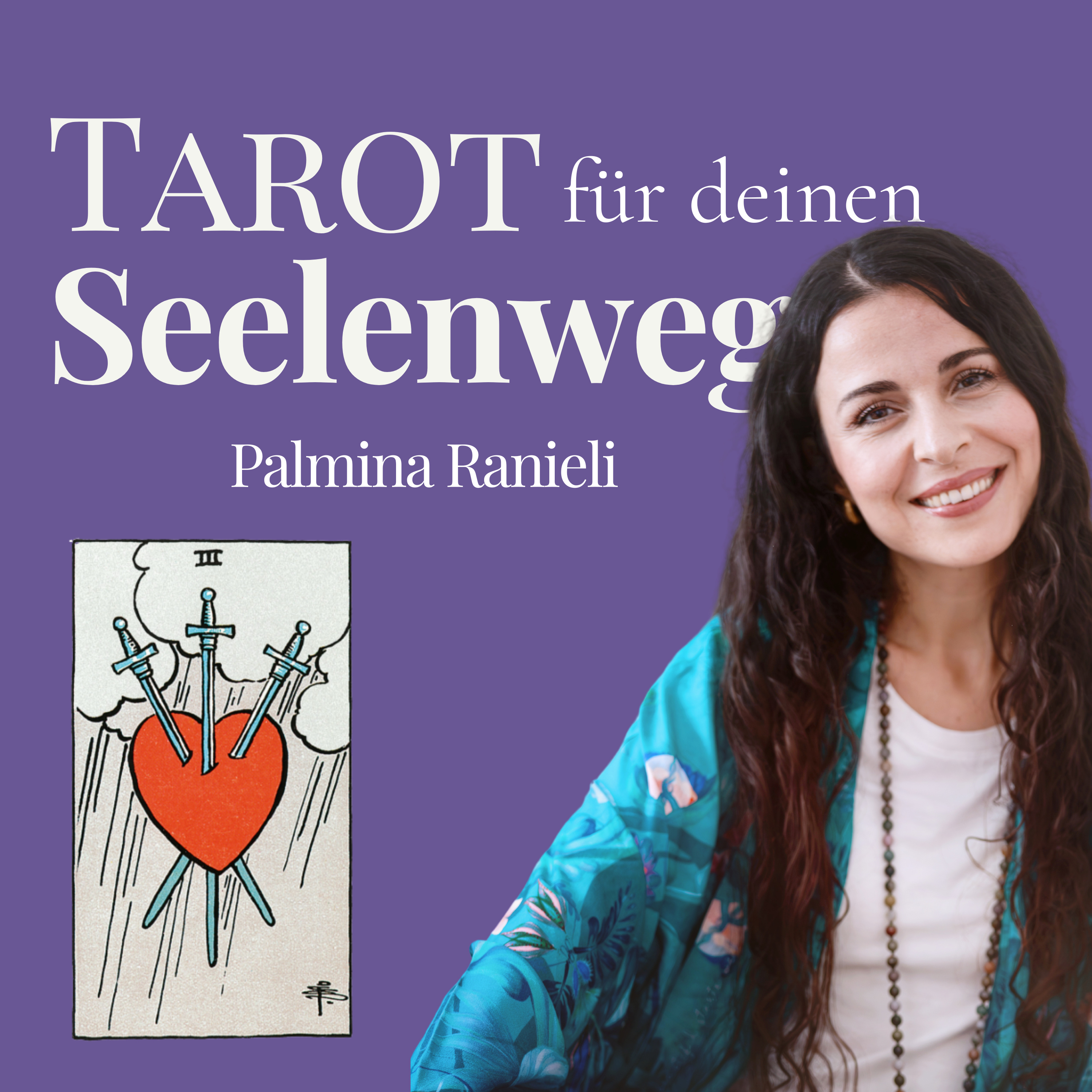 TAROT für deinen Seelenweg | dein Podcast für Spiritualität und Persönlichkeitsentwicklung