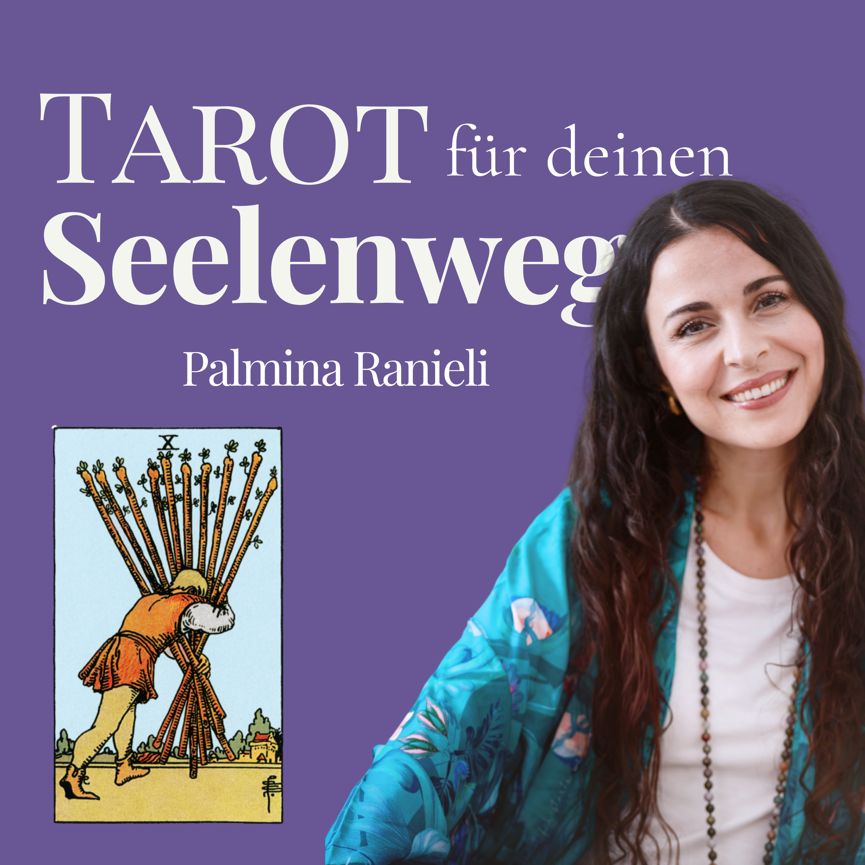 TAROT für deinen Seelenweg | dein Podcast für Spiritualität und Persönlichkeitsentwicklung