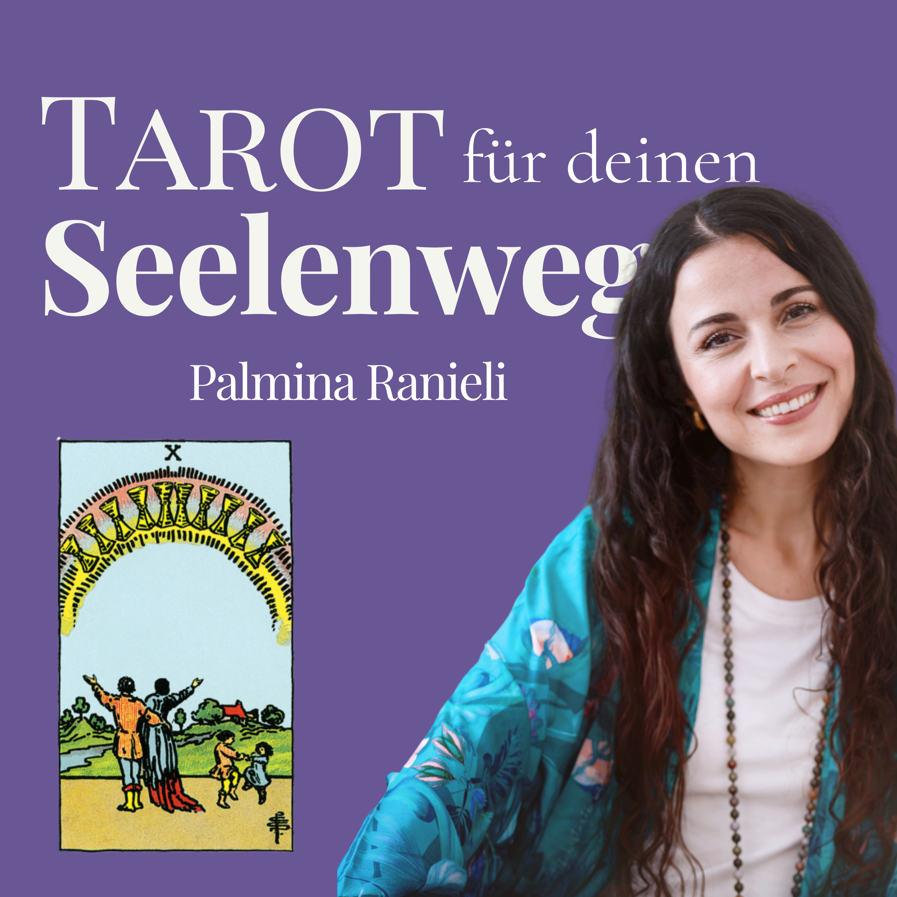 TAROT für deinen Seelenweg | dein Podcast für Spiritualität und Persönlichkeitsentwicklung