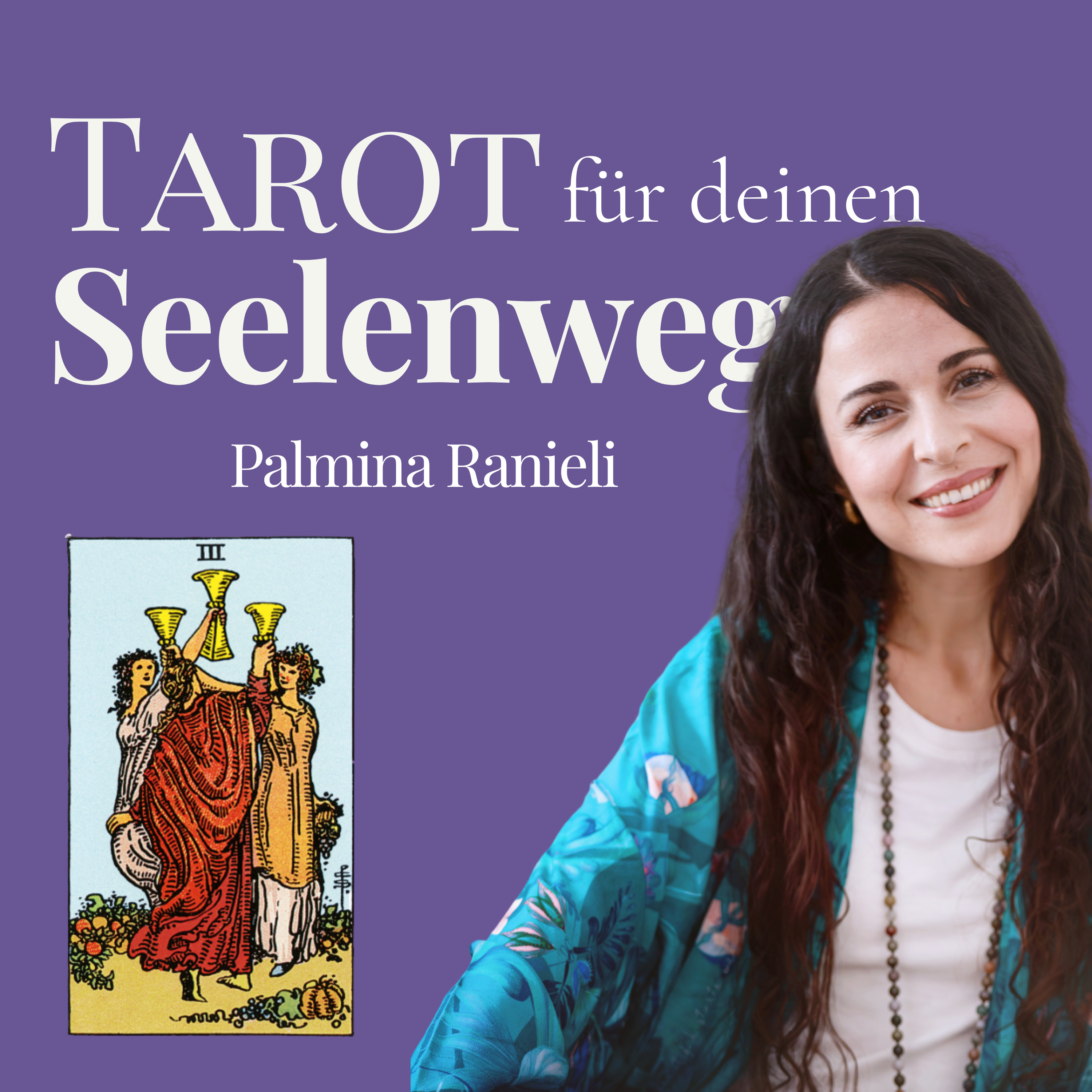 TAROT für deinen Seelenweg | dein Podcast für Spiritualität und Persönlichkeitsentwicklung