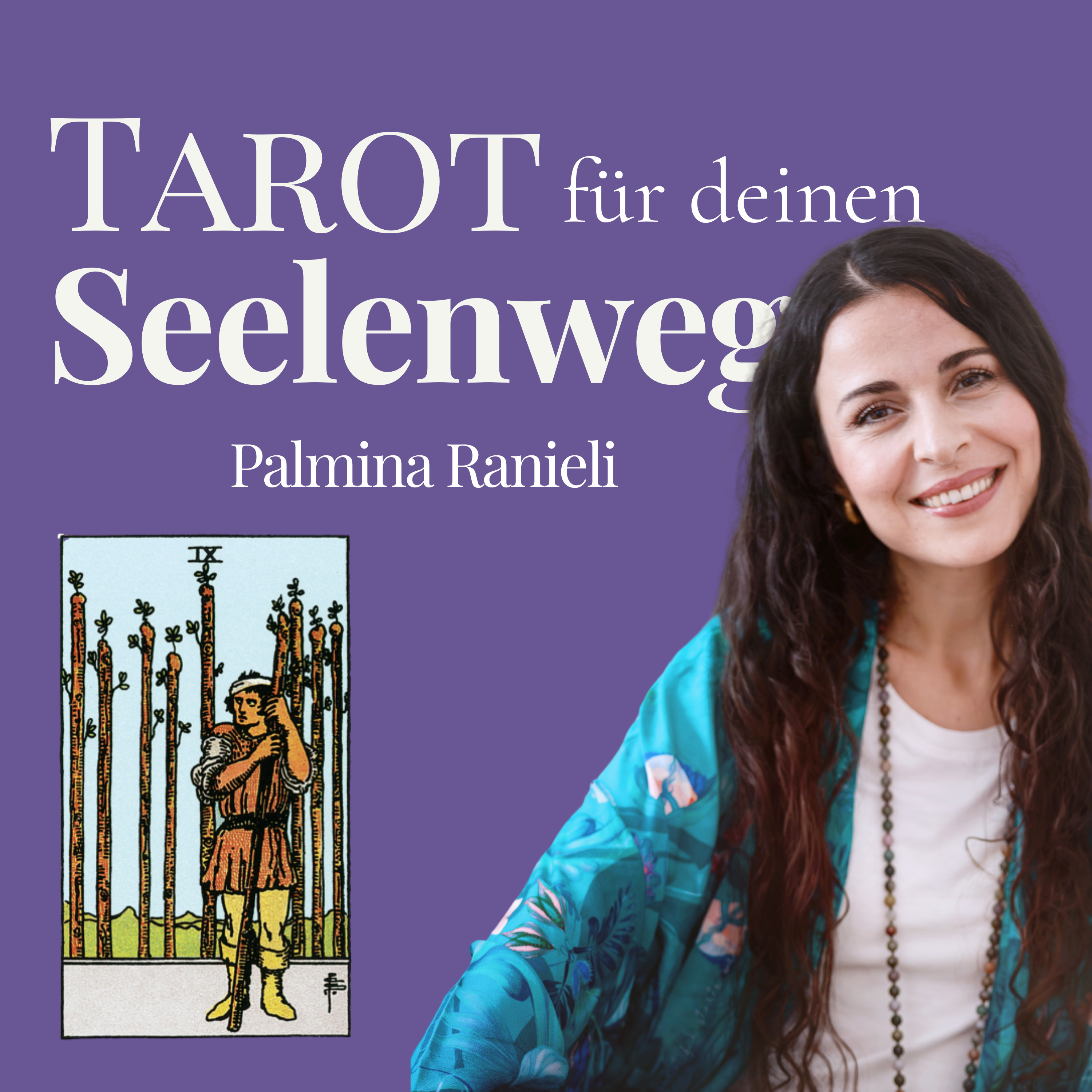 TAROT für deinen Seelenweg | dein Podcast für Spiritualität und Persönlichkeitsentwicklung
