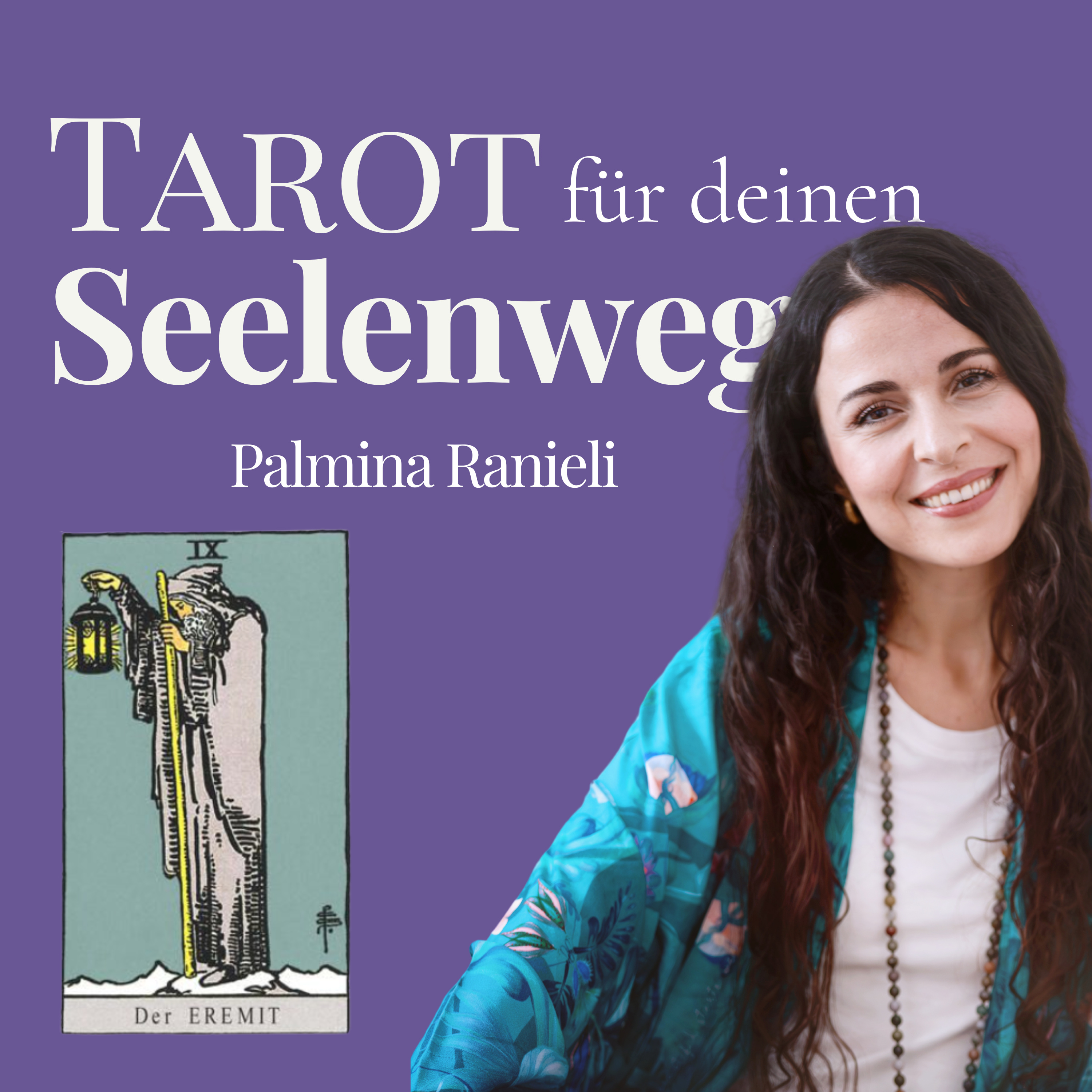 TAROT für deinen Seelenweg | dein Podcast für Spiritualität und Persönlichkeitsentwicklung