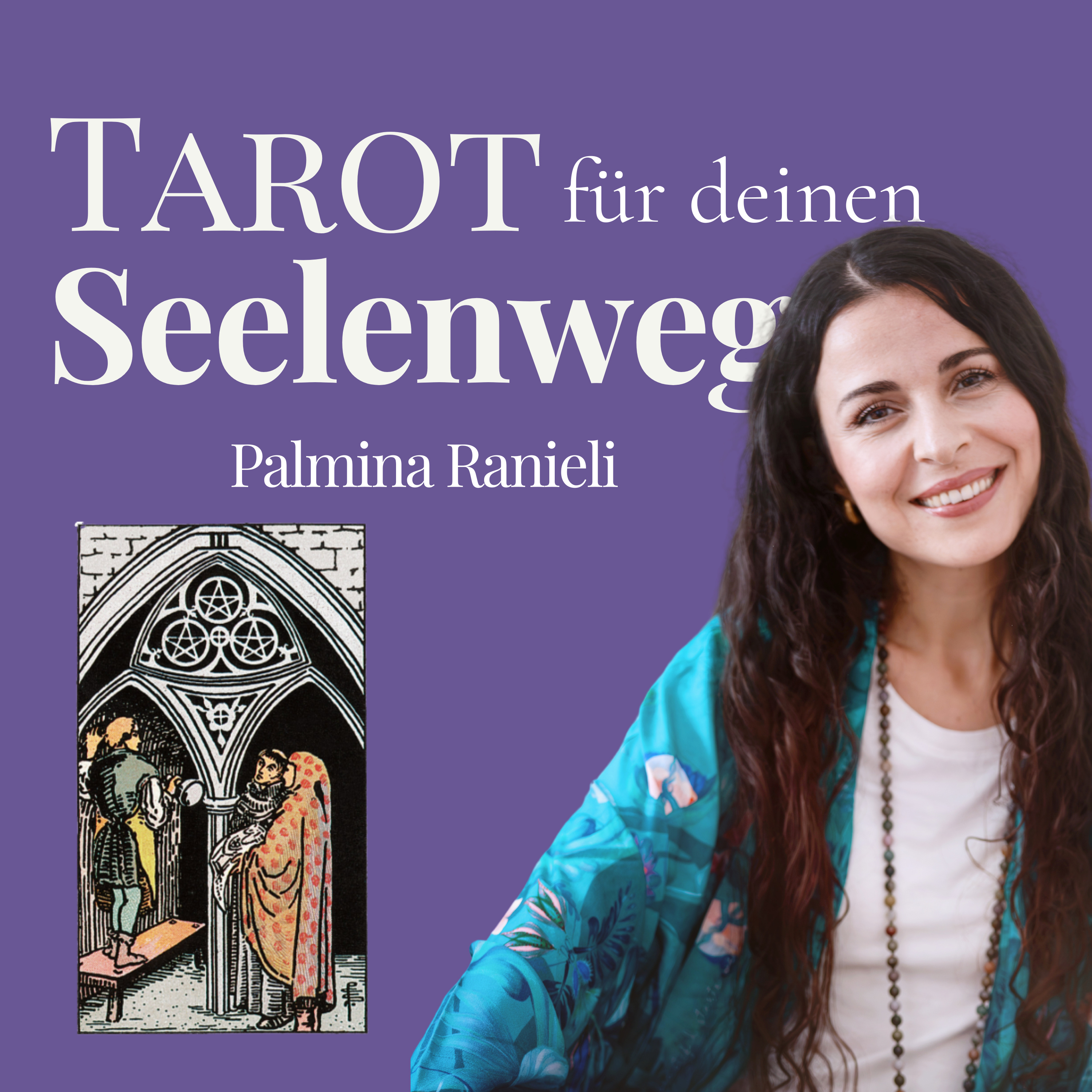 TAROT für deinen Seelenweg | dein Podcast für Spiritualität und Persönlichkeitsentwicklung