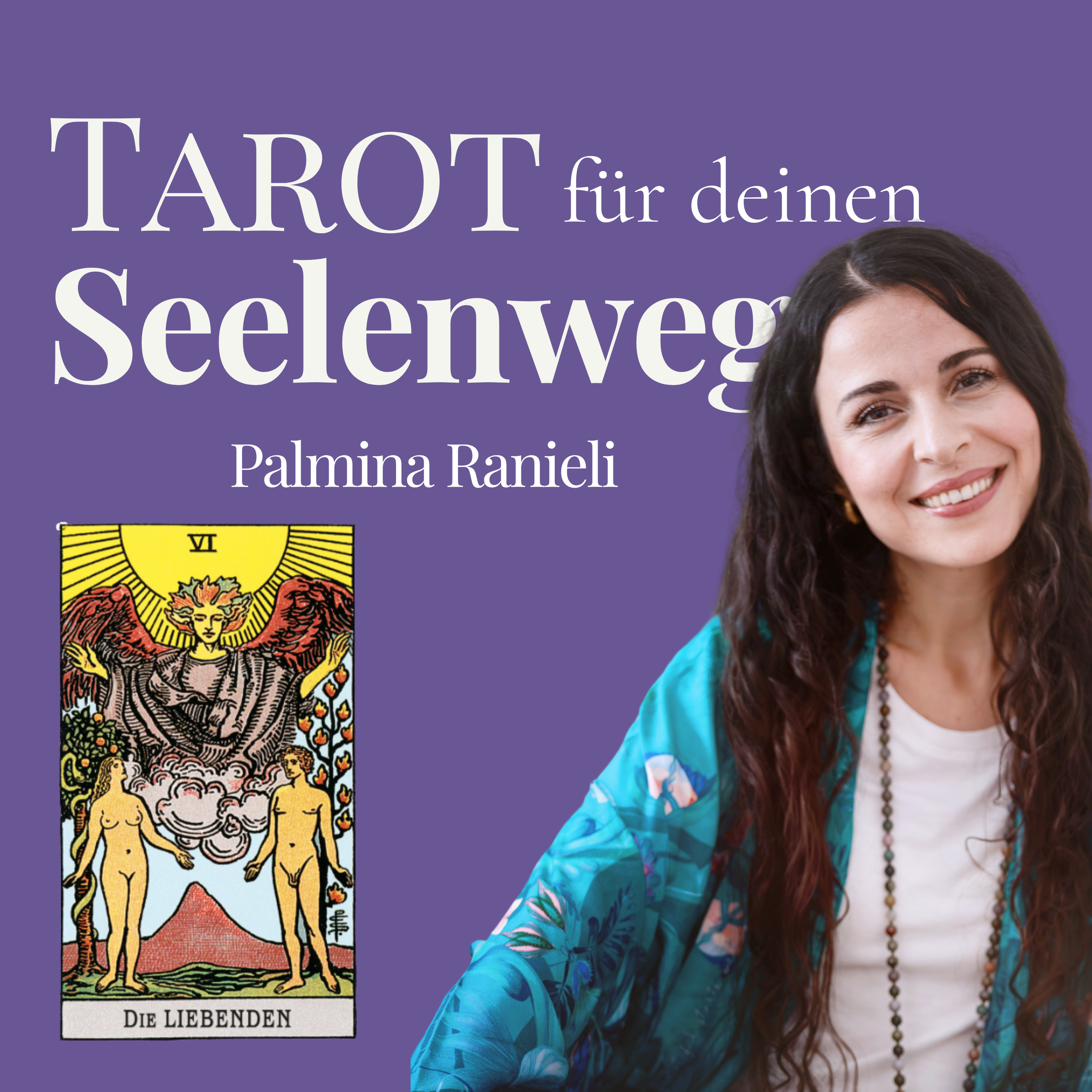 TAROT für deinen Seelenweg | dein Podcast für Spiritualität und Persönlichkeitsentwicklung
