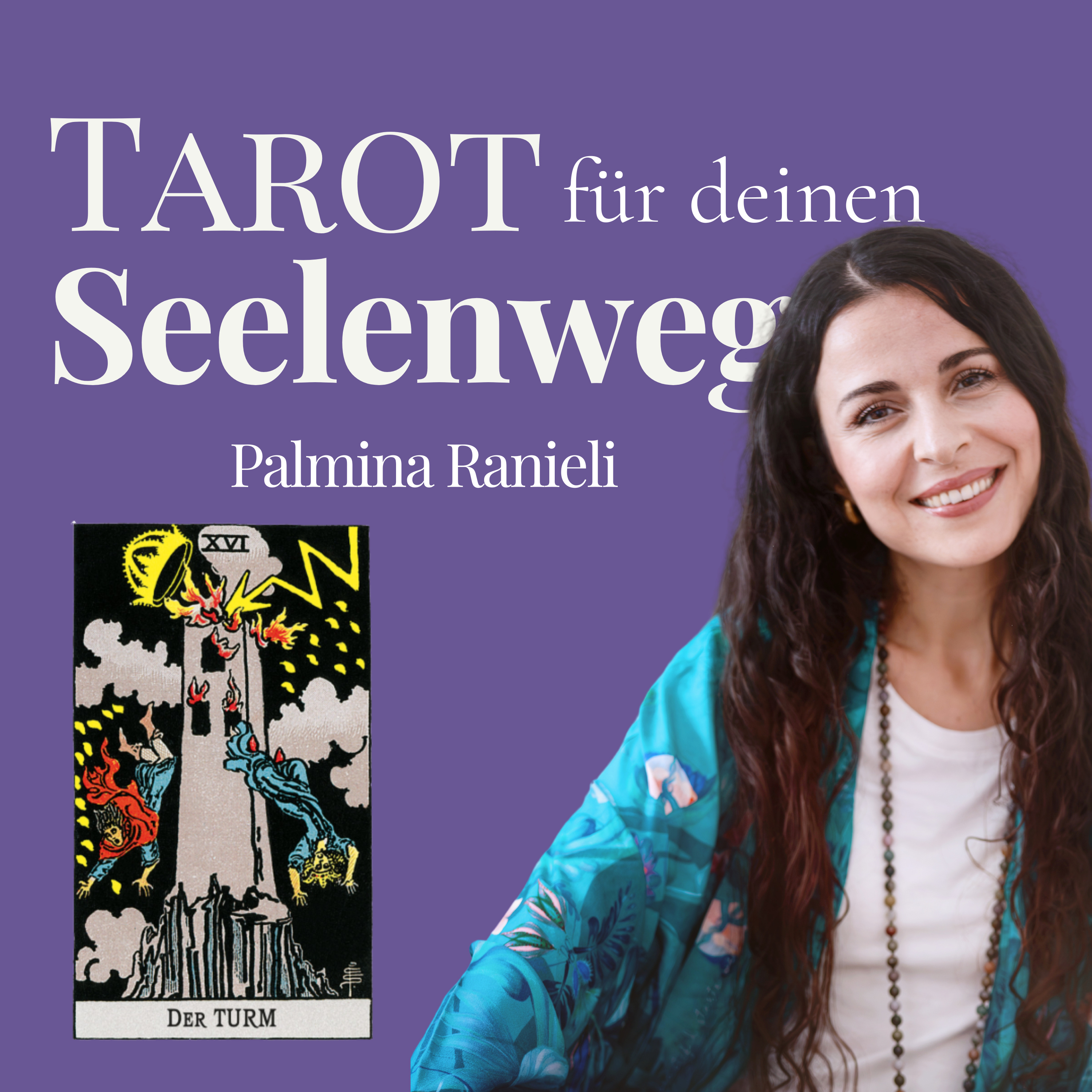 TAROT für deinen Seelenweg | dein Podcast für Spiritualität und Persönlichkeitsentwicklung