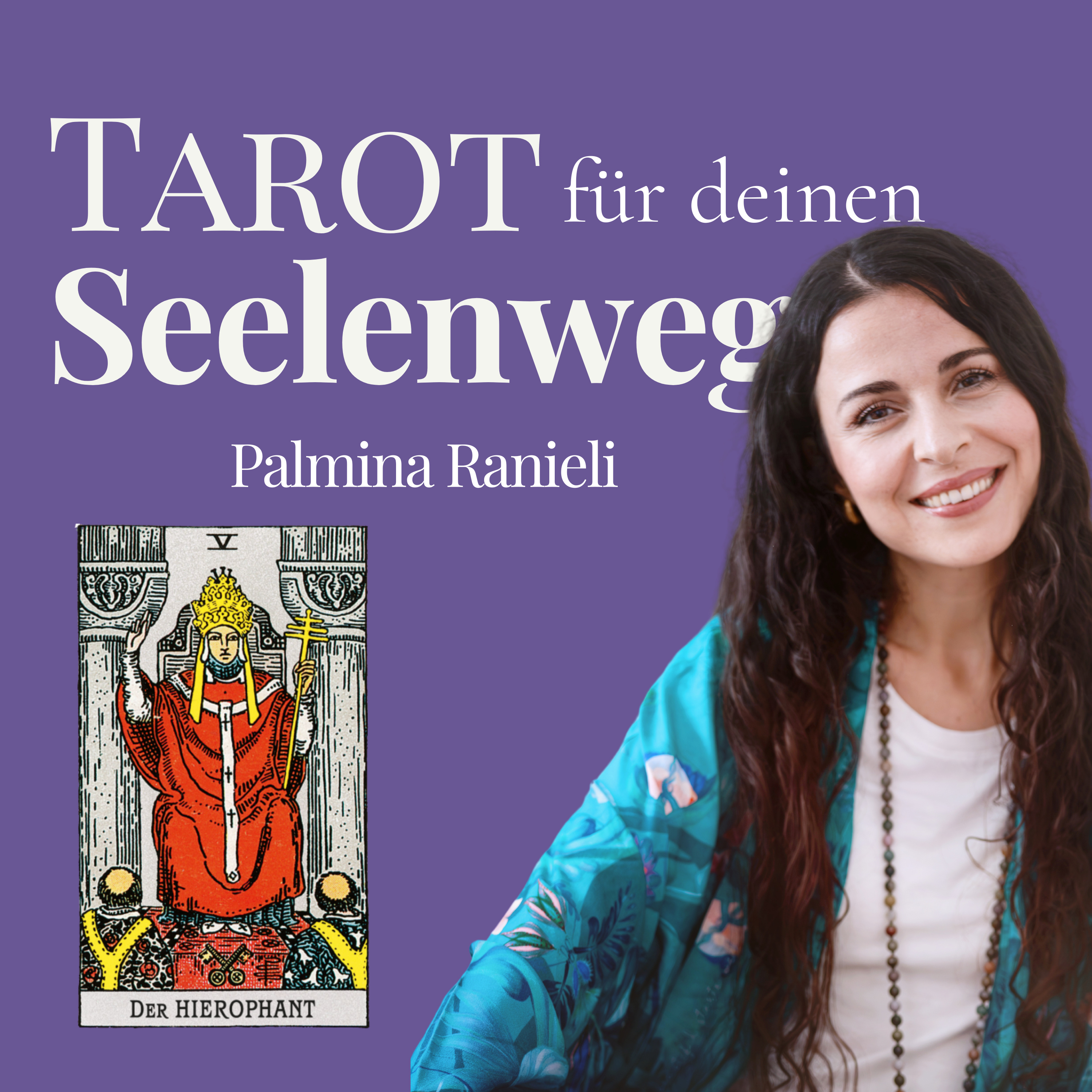 TAROT für deinen Seelenweg | dein Podcast für Spiritualität und Persönlichkeitsentwicklung