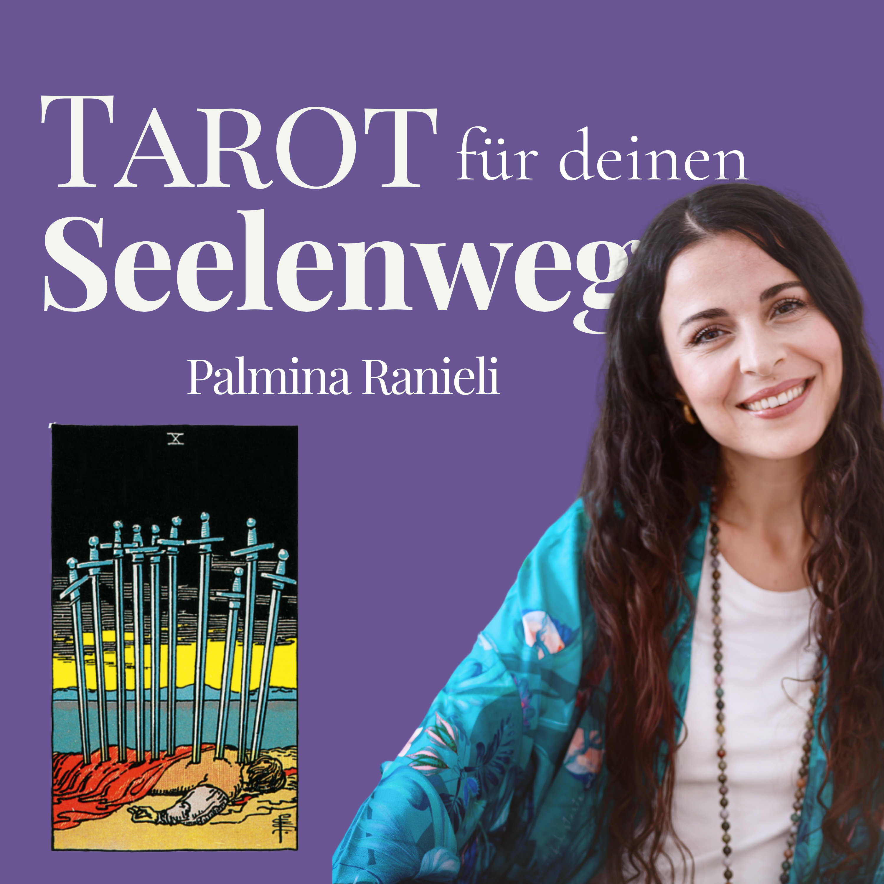 TAROT für deinen Seelenweg | dein Podcast für Spiritualität und Persönlichkeitsentwicklung