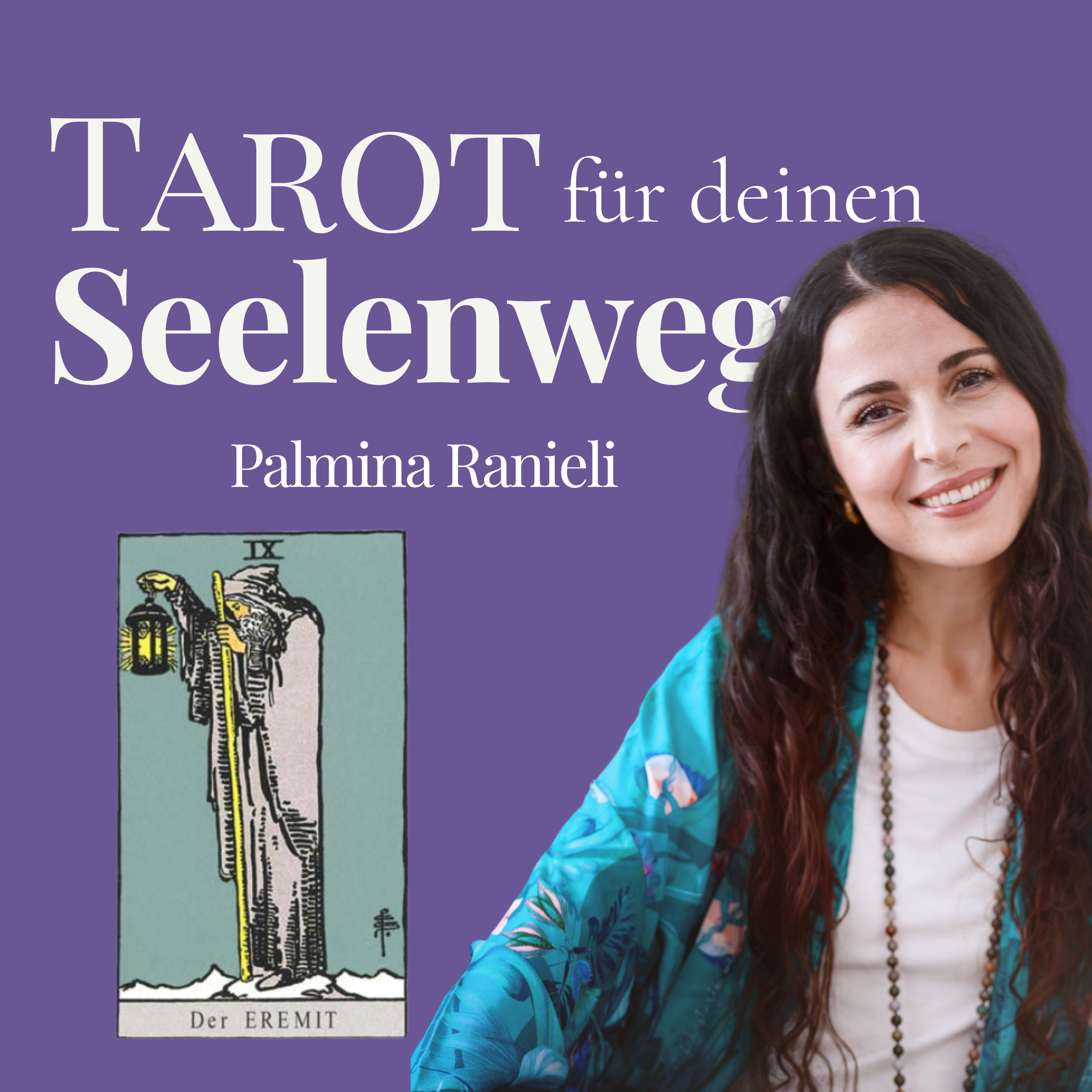 TAROT für deinen Seelenweg | dein Podcast für Spiritualität und Persönlichkeitsentwicklung
