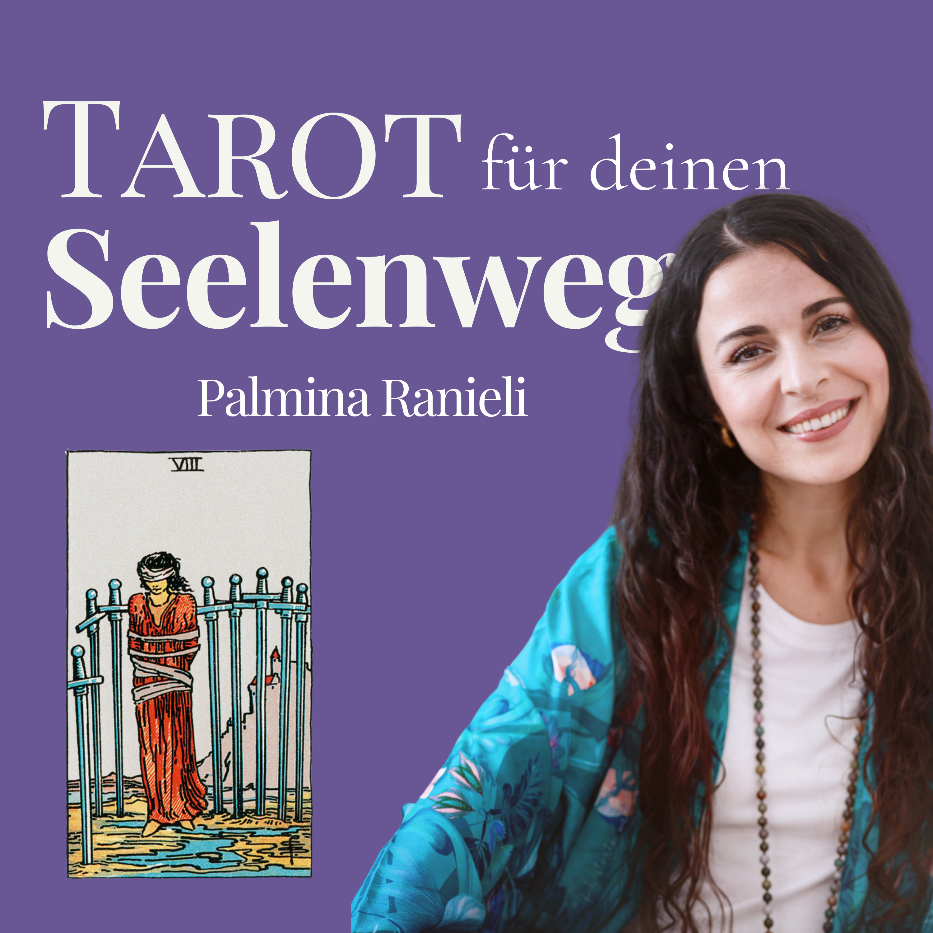 TAROT für deinen Seelenweg | dein Podcast für Spiritualität und Persönlichkeitsentwicklung