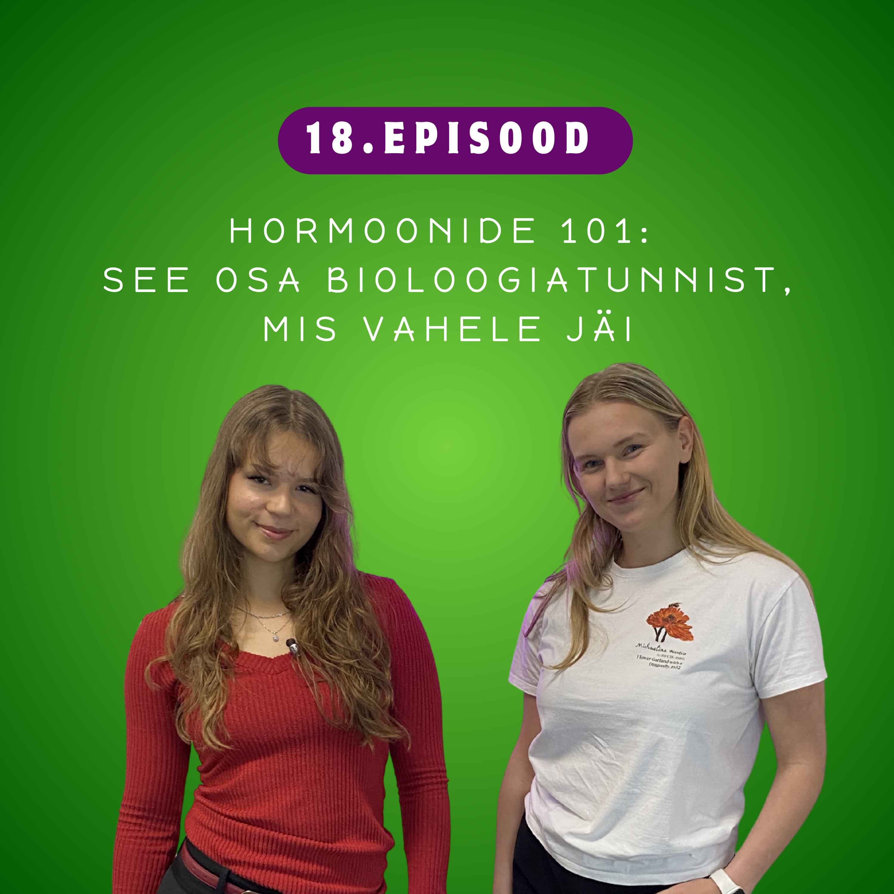 Hormoonide 101: see osa bioloogiatunnist, mis vahele jäi episode artwork