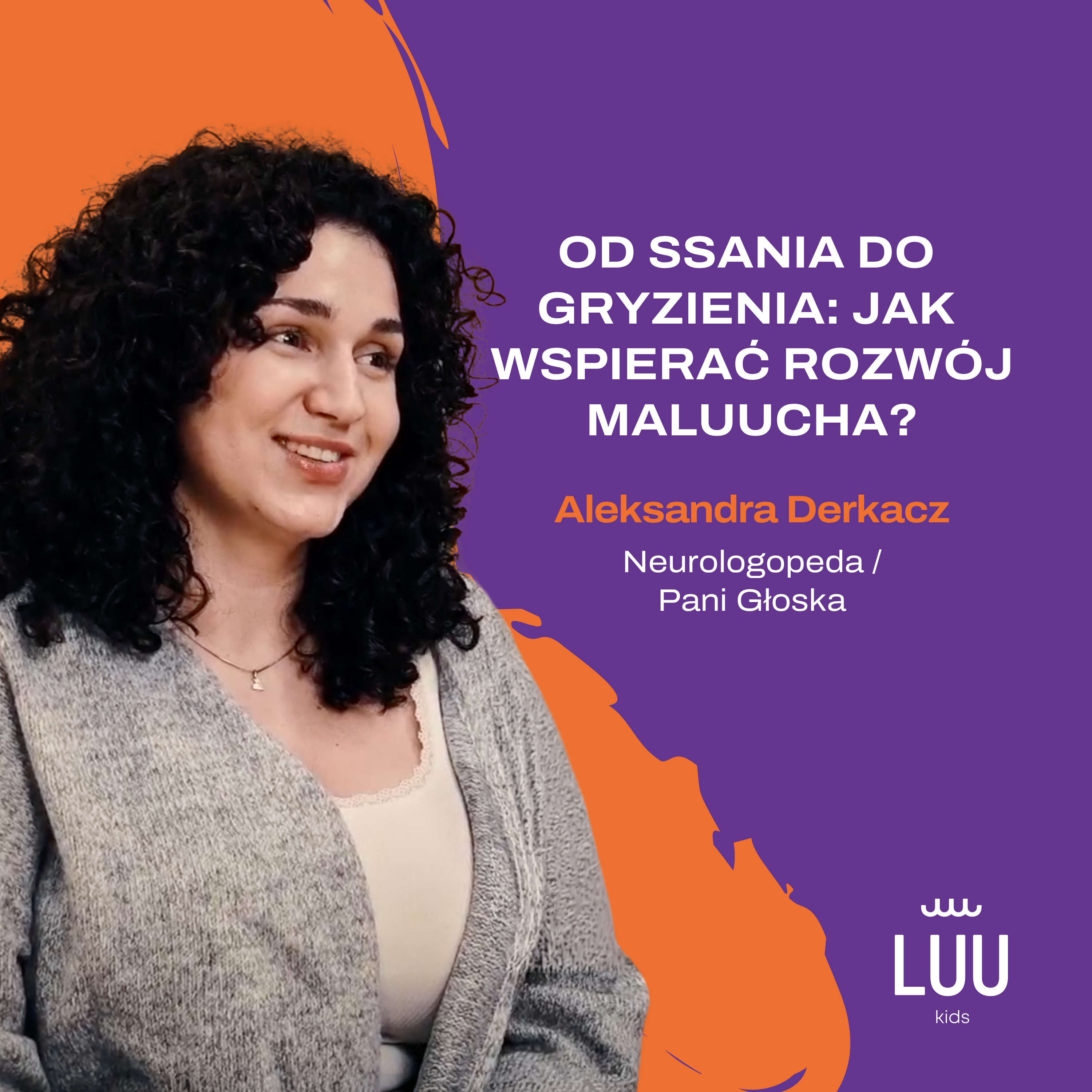 Od ssania do gryzienia: Jak wspierać rozwój maLUUcha? episode artwork
